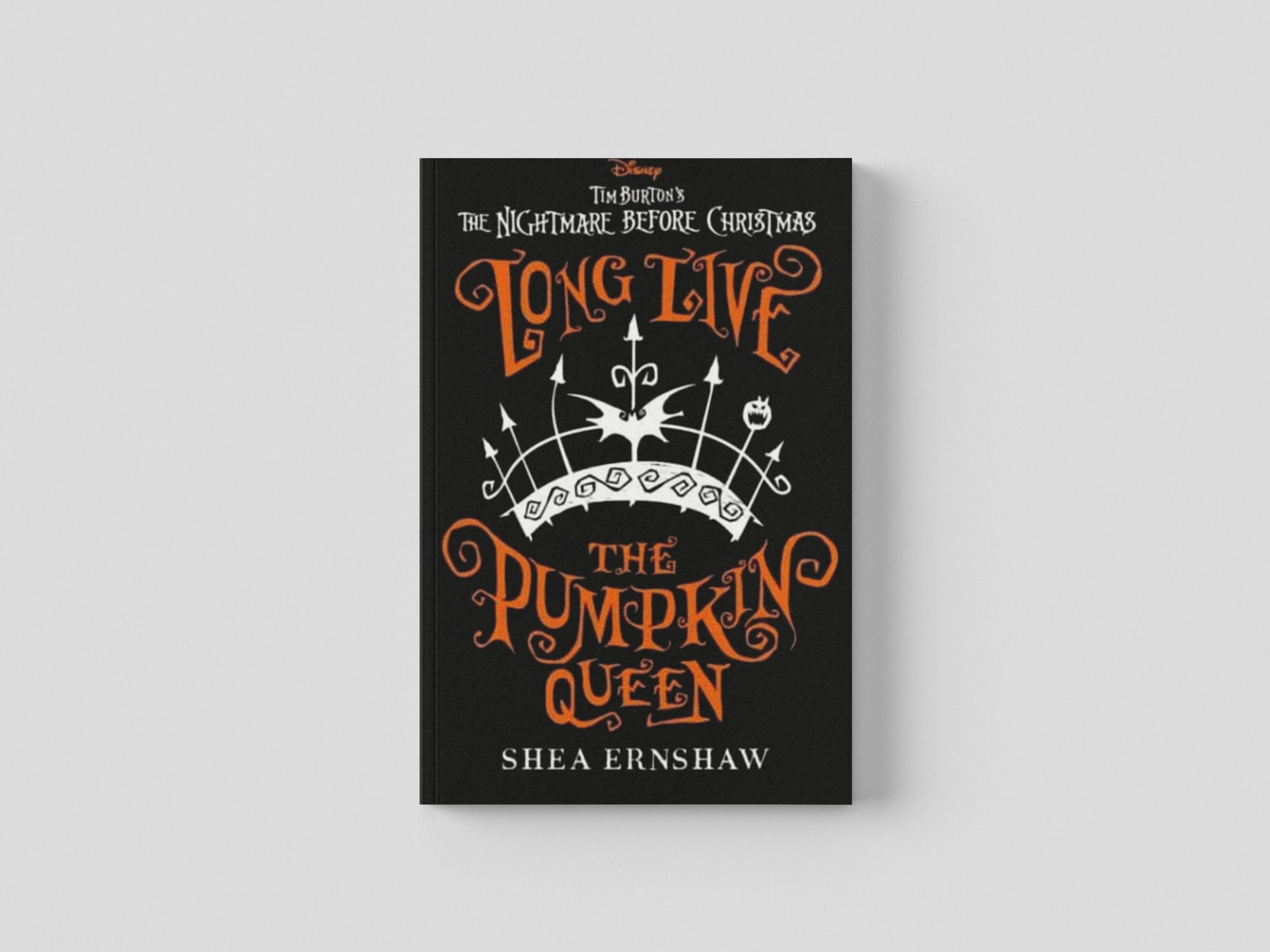 Long Live the Pumpkin Queen : The Nightmare Before Christmas by Bonnier Books Ltd; 9781800784536