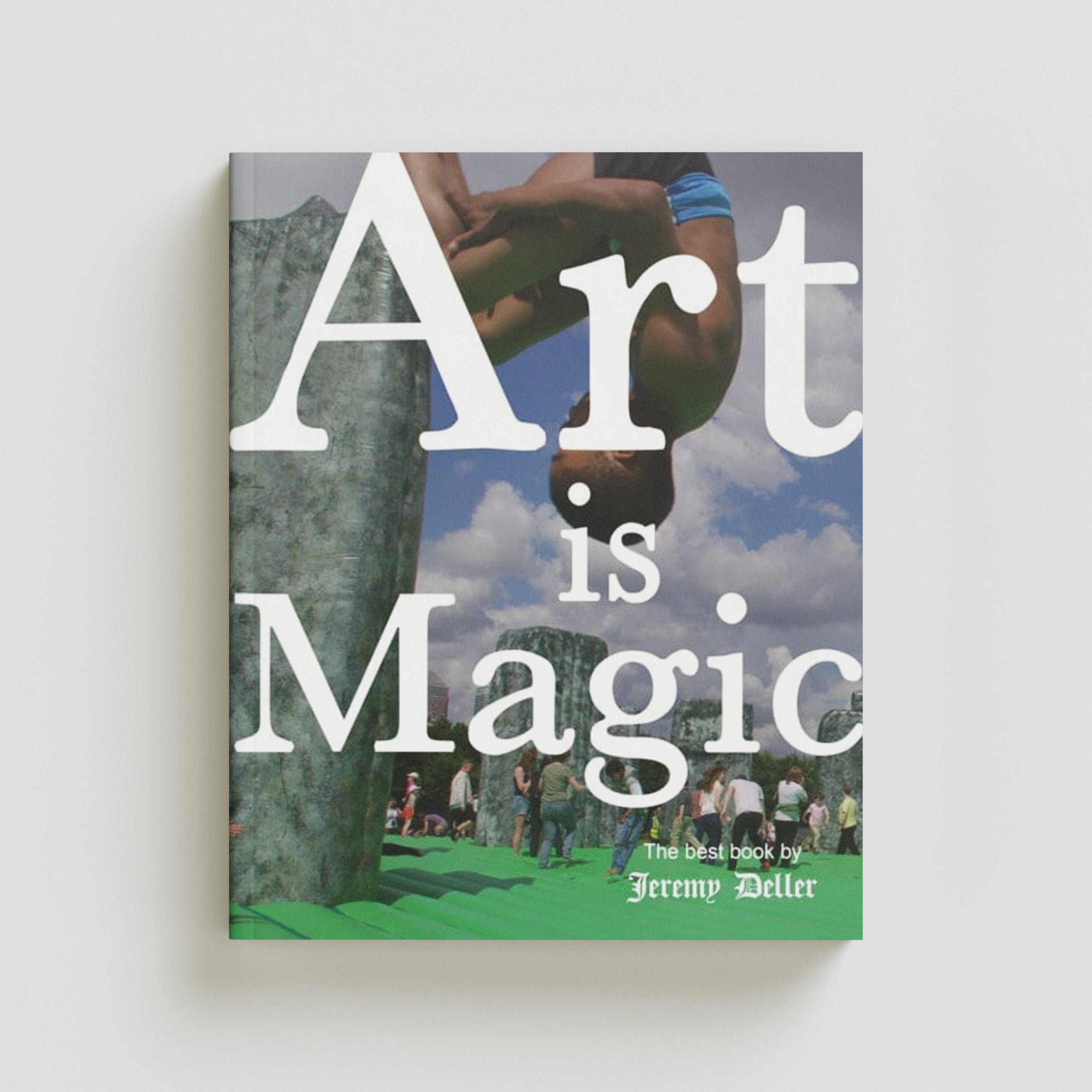 Art Is Magic by Jeremy Deller; 9781800811645