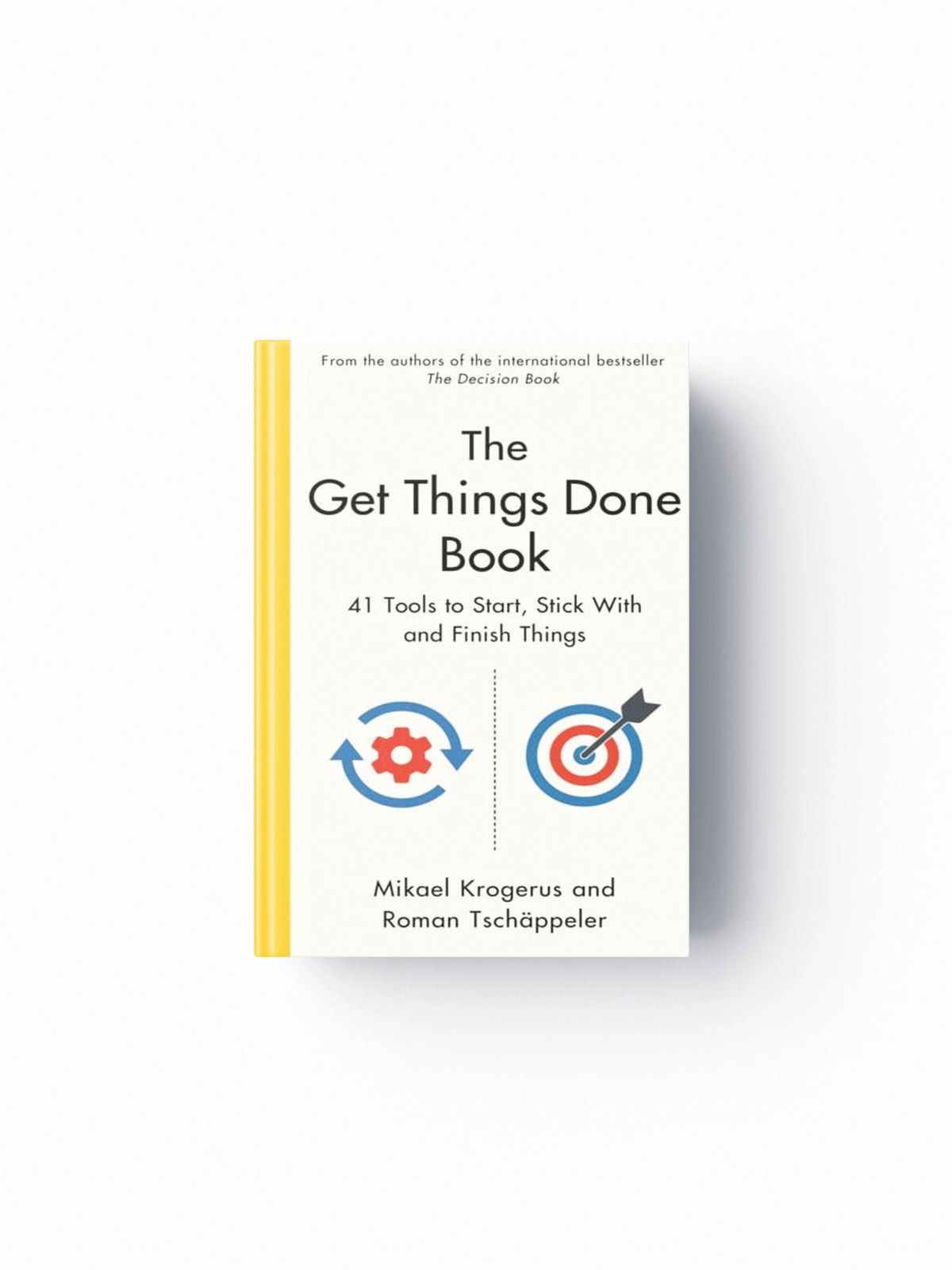 The Get Things Done Book