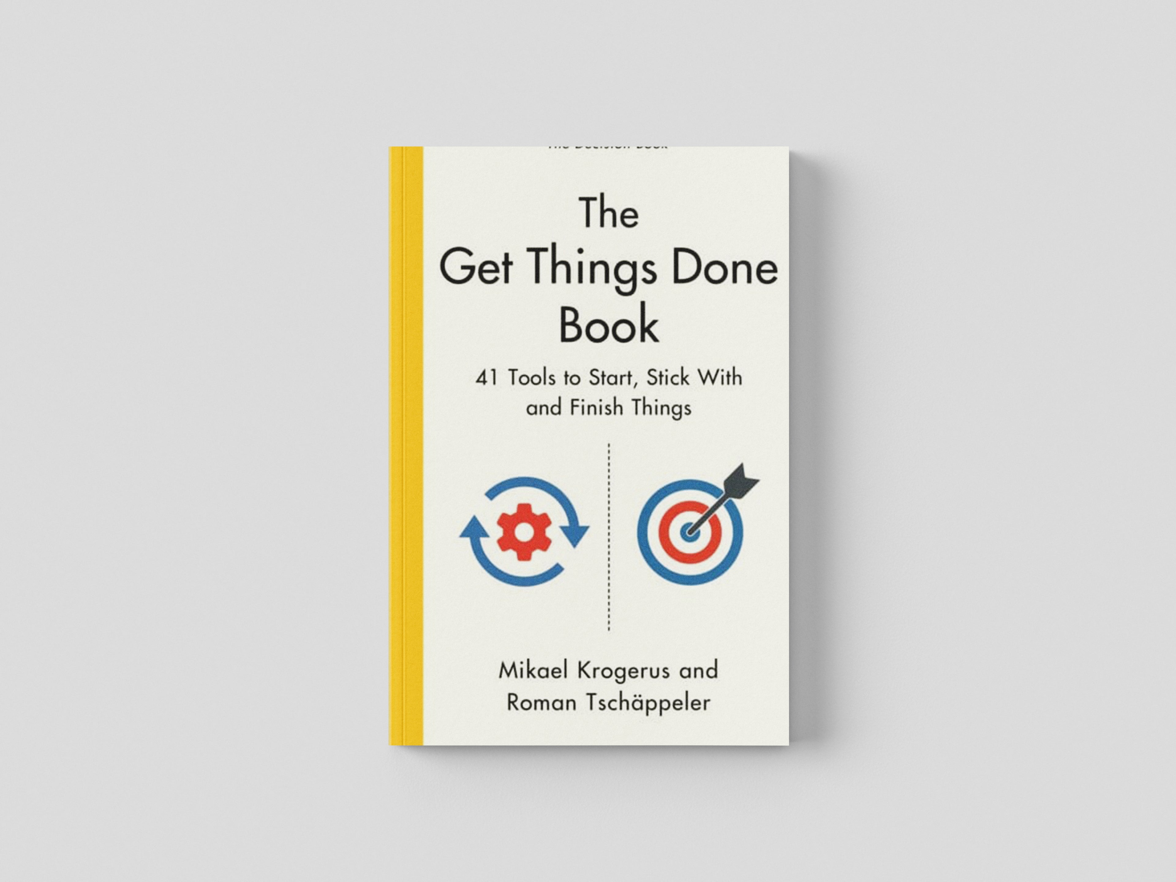 The Get Things Done Book by Mikael Krogerus; 9781800814646