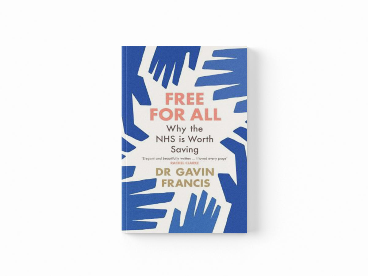 Free For All by Gavin Francis; 9781800819252