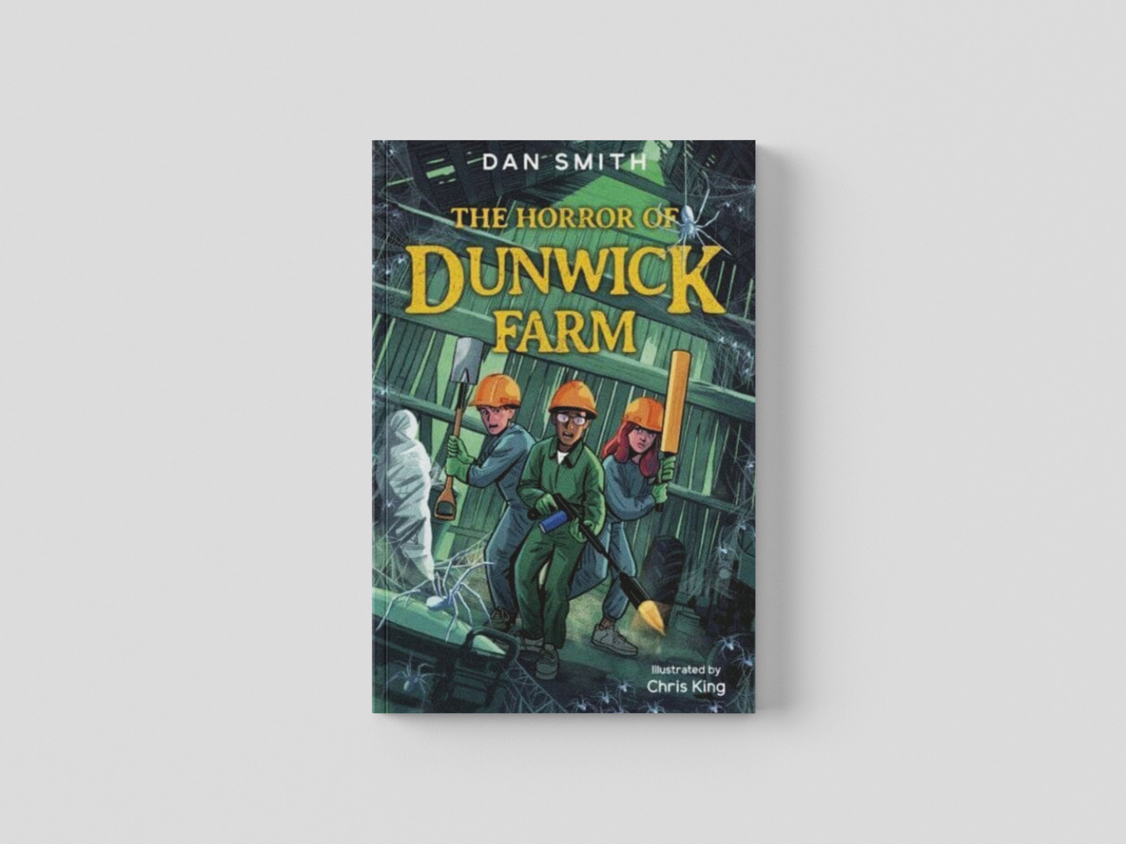 The Horror of Dunwick Farm by Dan Smith; 9781800900837