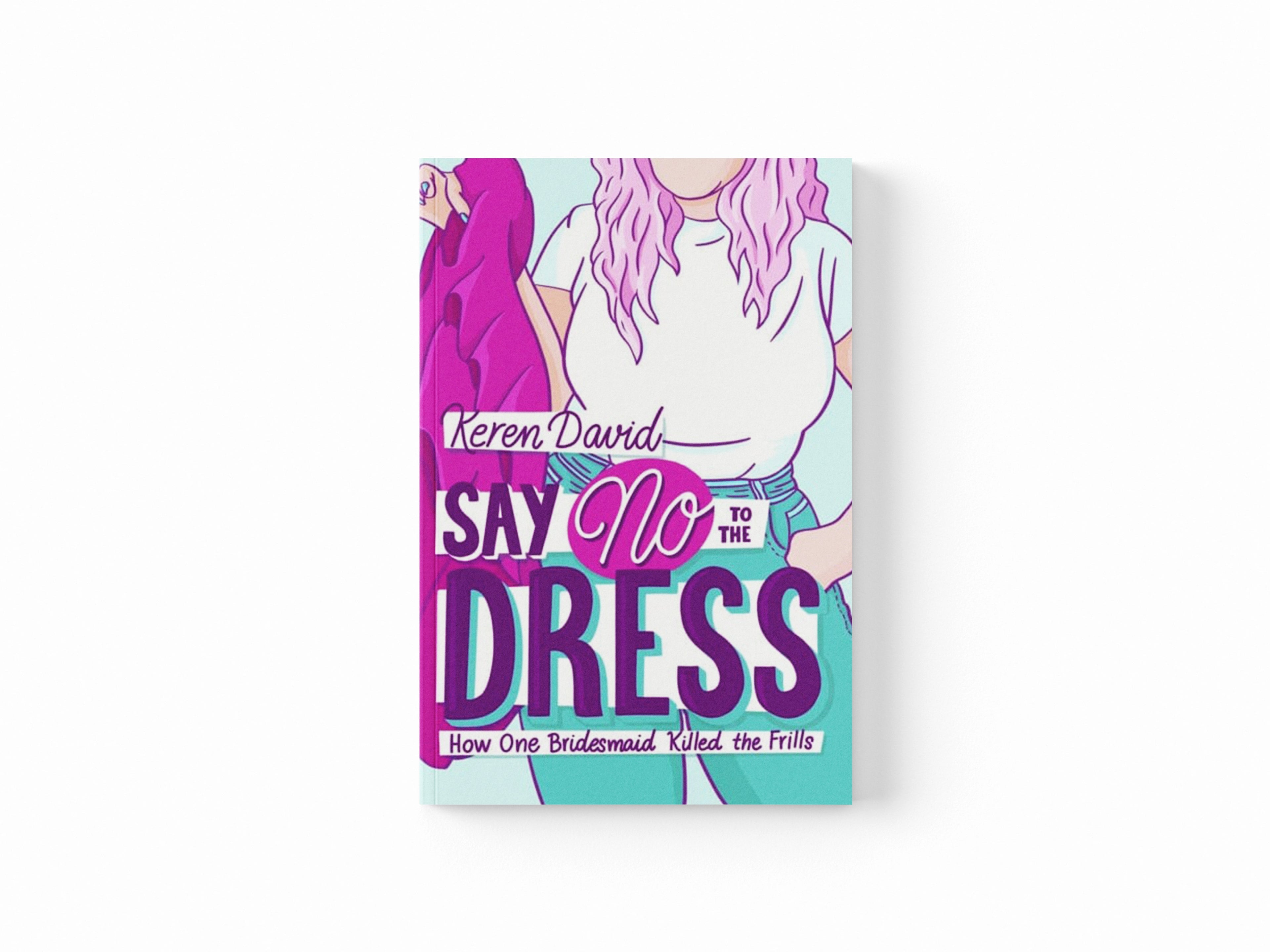 Say No to the Dress