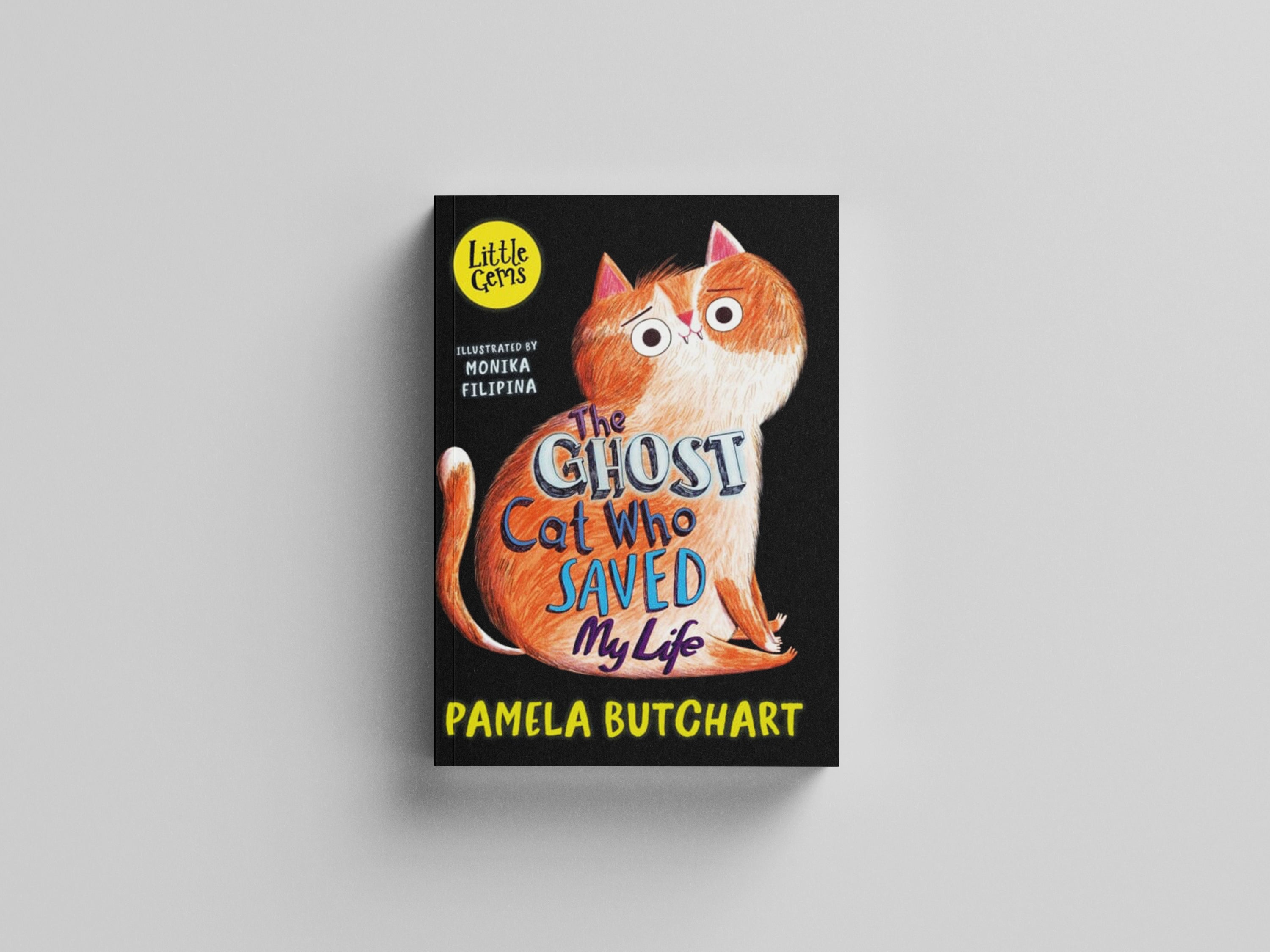 The Ghost Cat Who Saved My Life by Pamela Butchart; 9781800902152
