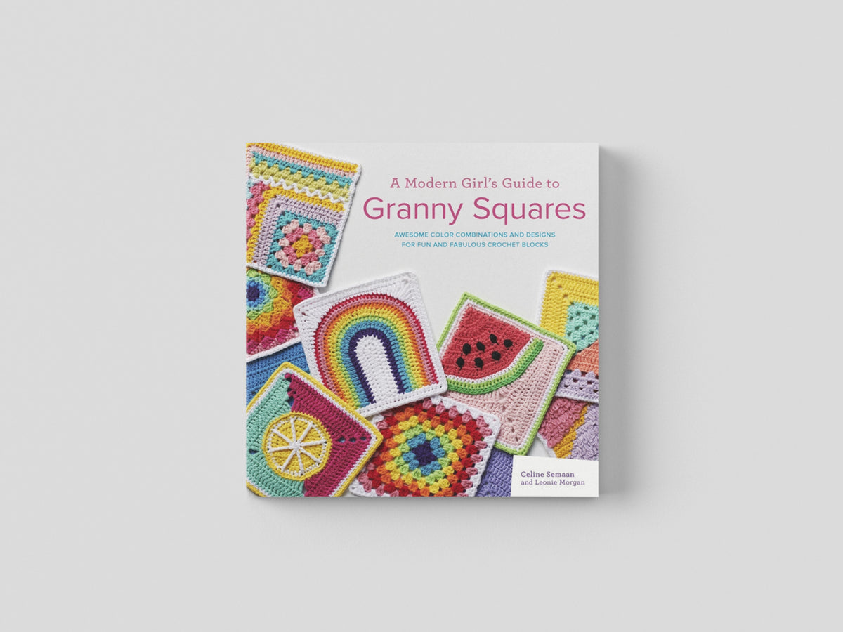 A Modern Girl’s Guide to Granny Squares by Celine Semaan; 9781800920385