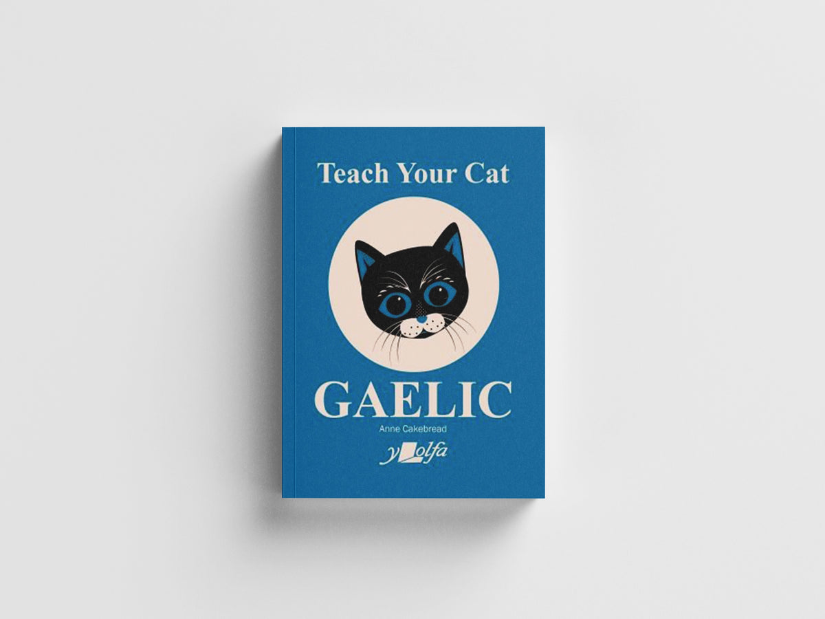 Teach Your Cat Gaelic by Anne Cakebread; 9781800993396