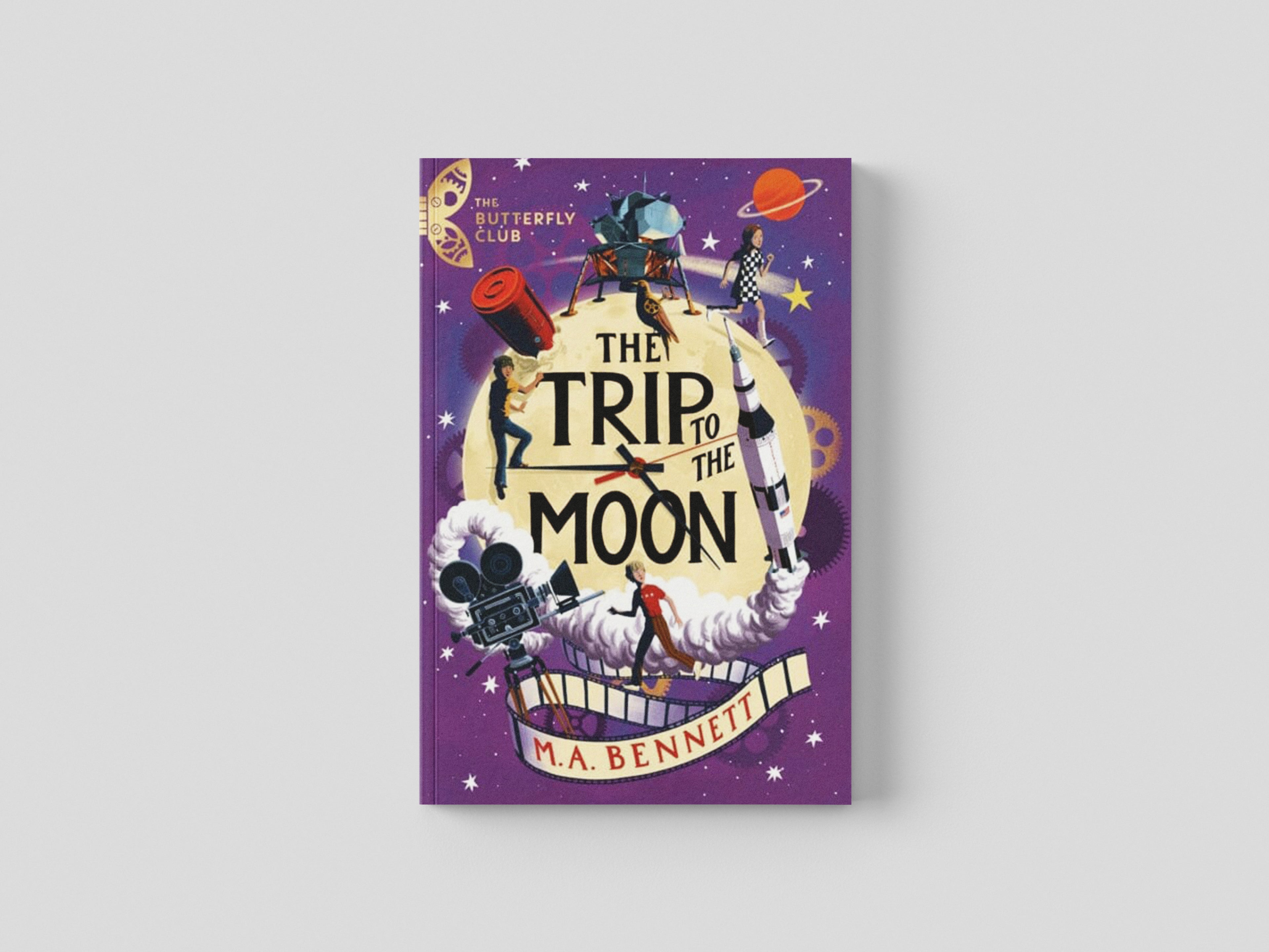 The Butterfly Club: The Trip to the Moon by M.A. Bennett; 9781801300438