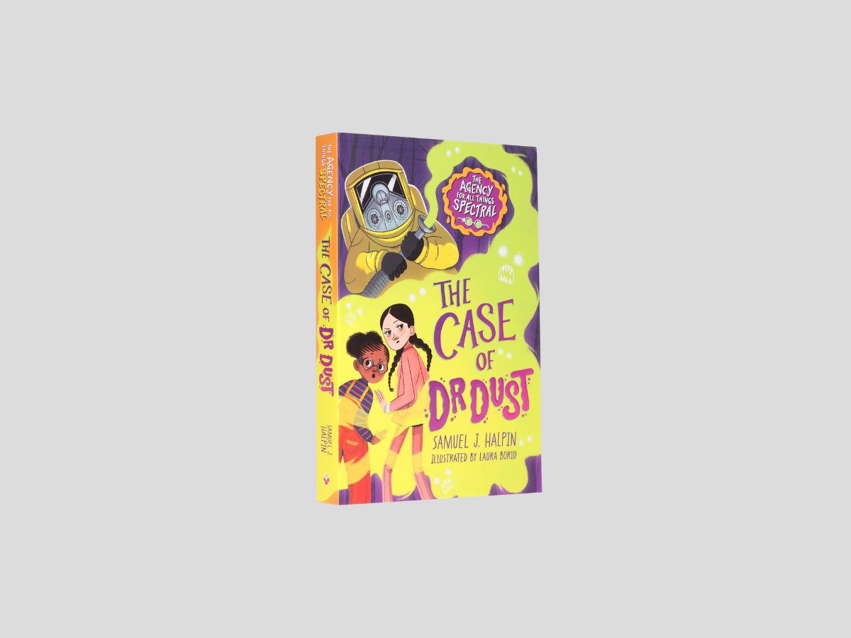 The Case of Dr Dust: The Agency for All Things Spectral - Ages 9-12 by Sweet Cherry Publishing; 9781802636949