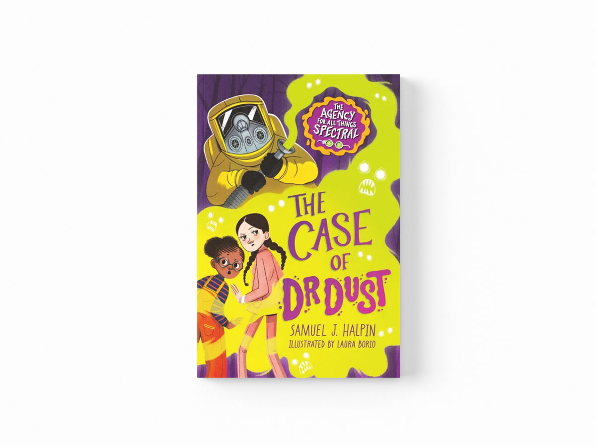 The Case of Dr Dust: The Agency for All Things Spectral - Ages 9-12 by Sweet Cherry Publishing; 9781802636949