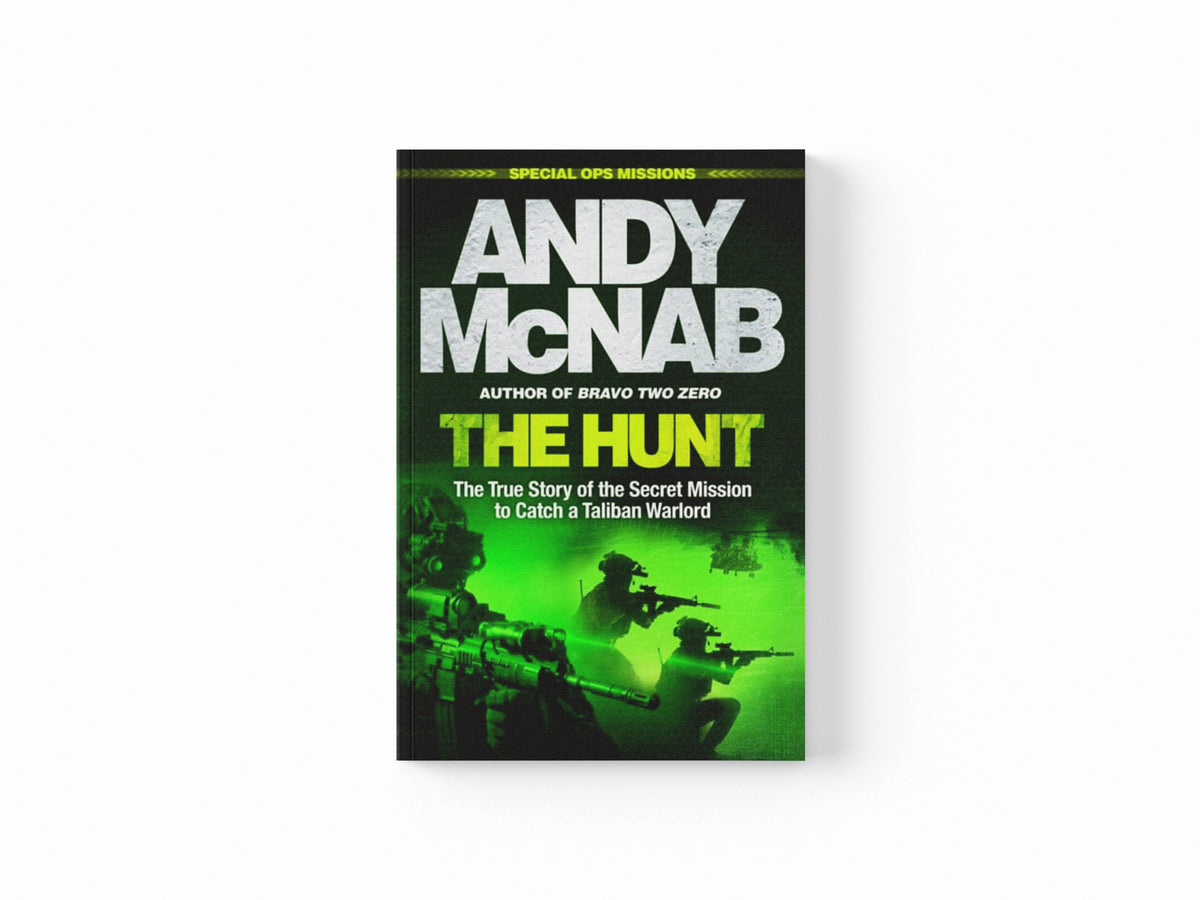 The Hunt : The True Story of the Secret Mission to Catch a Taliban Warlord