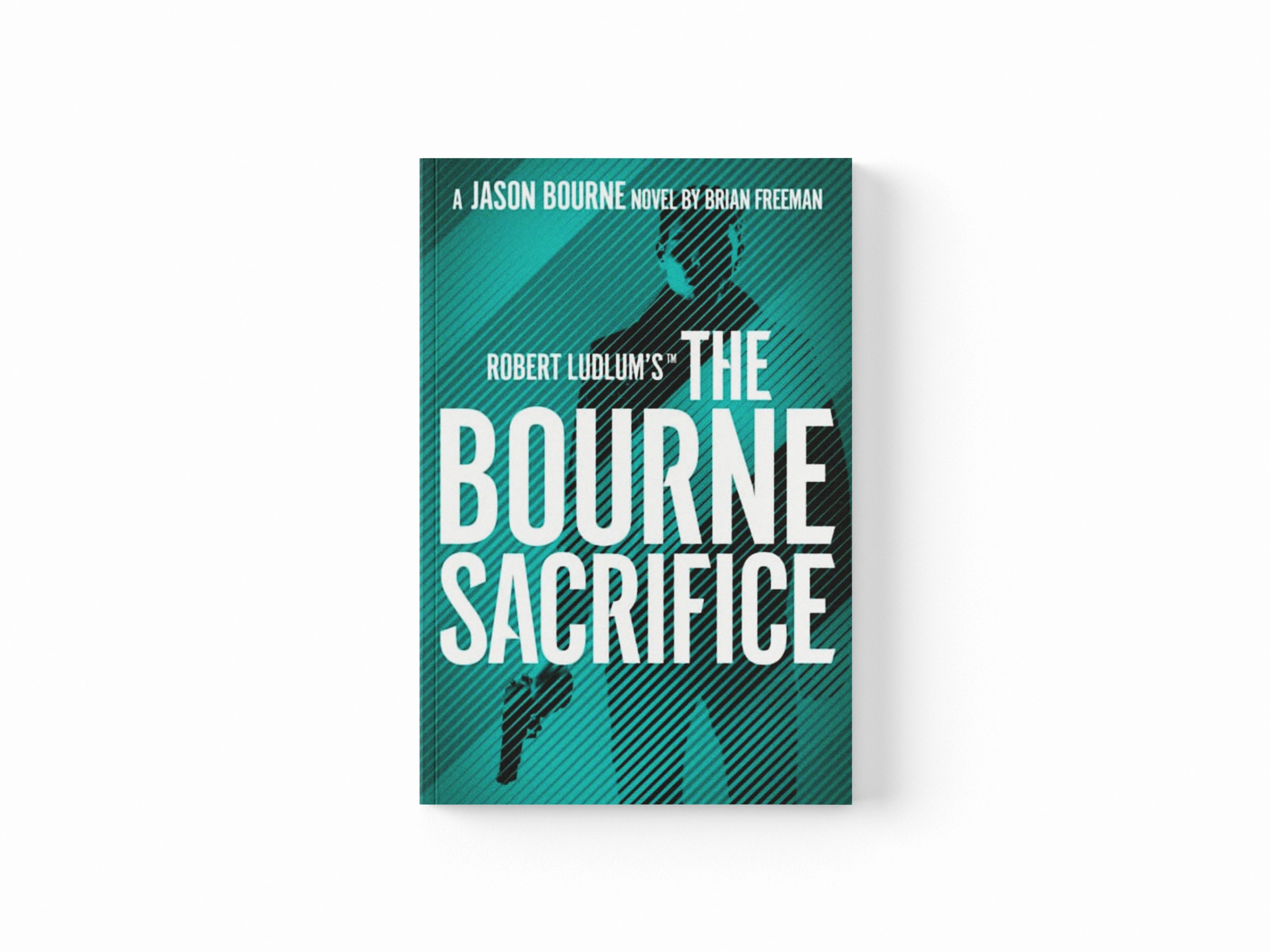 Robert Ludlum's™ the Bourne Sacrifice Paperback / softback