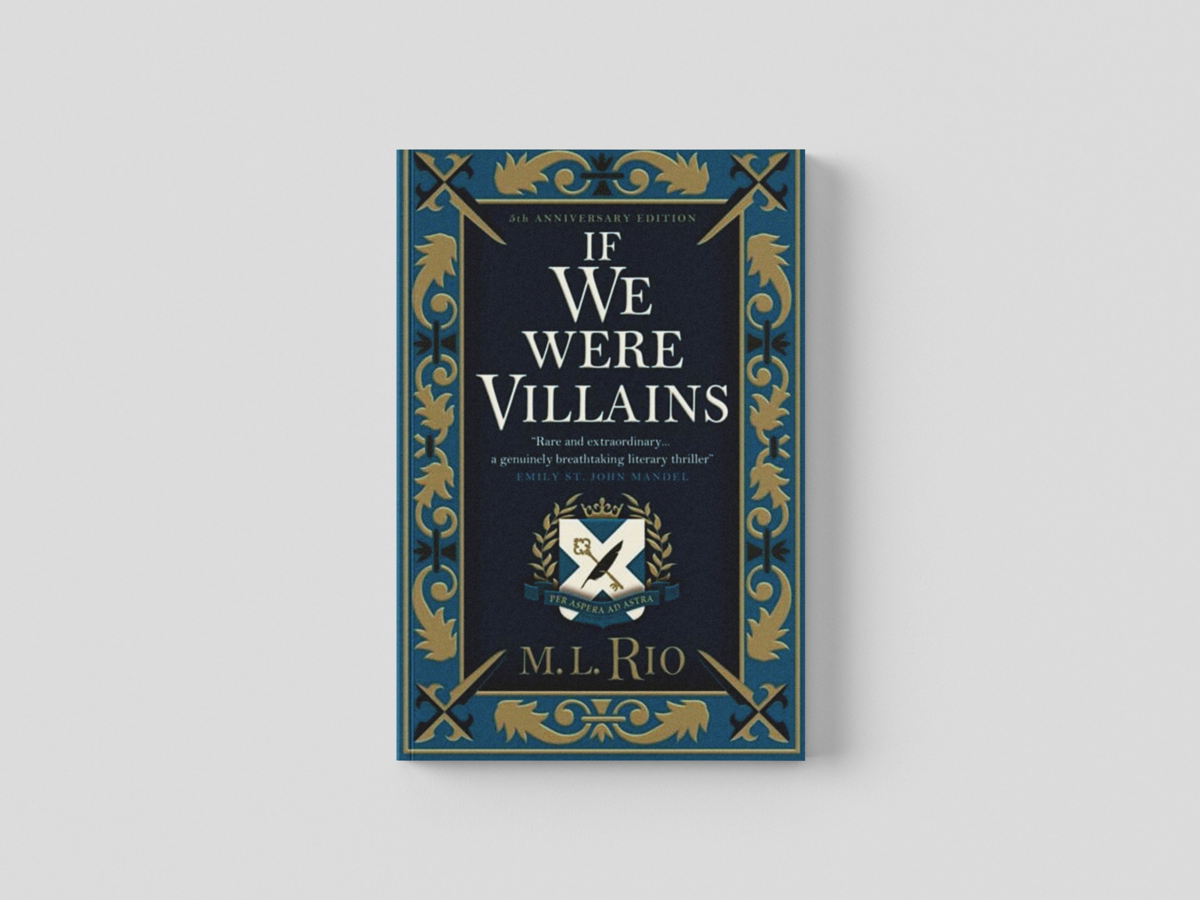 If We Were Villains - Illustrated Edition: The sensational TikTok Book Club pick by M. L. Rio; 9781803364919