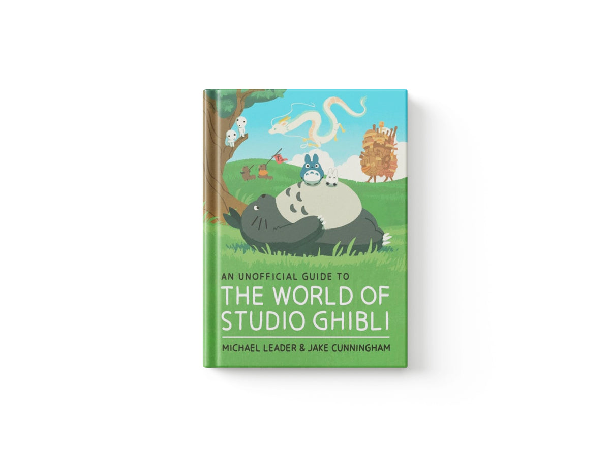 An Unofficial Guide to the World of Studio Ghibli