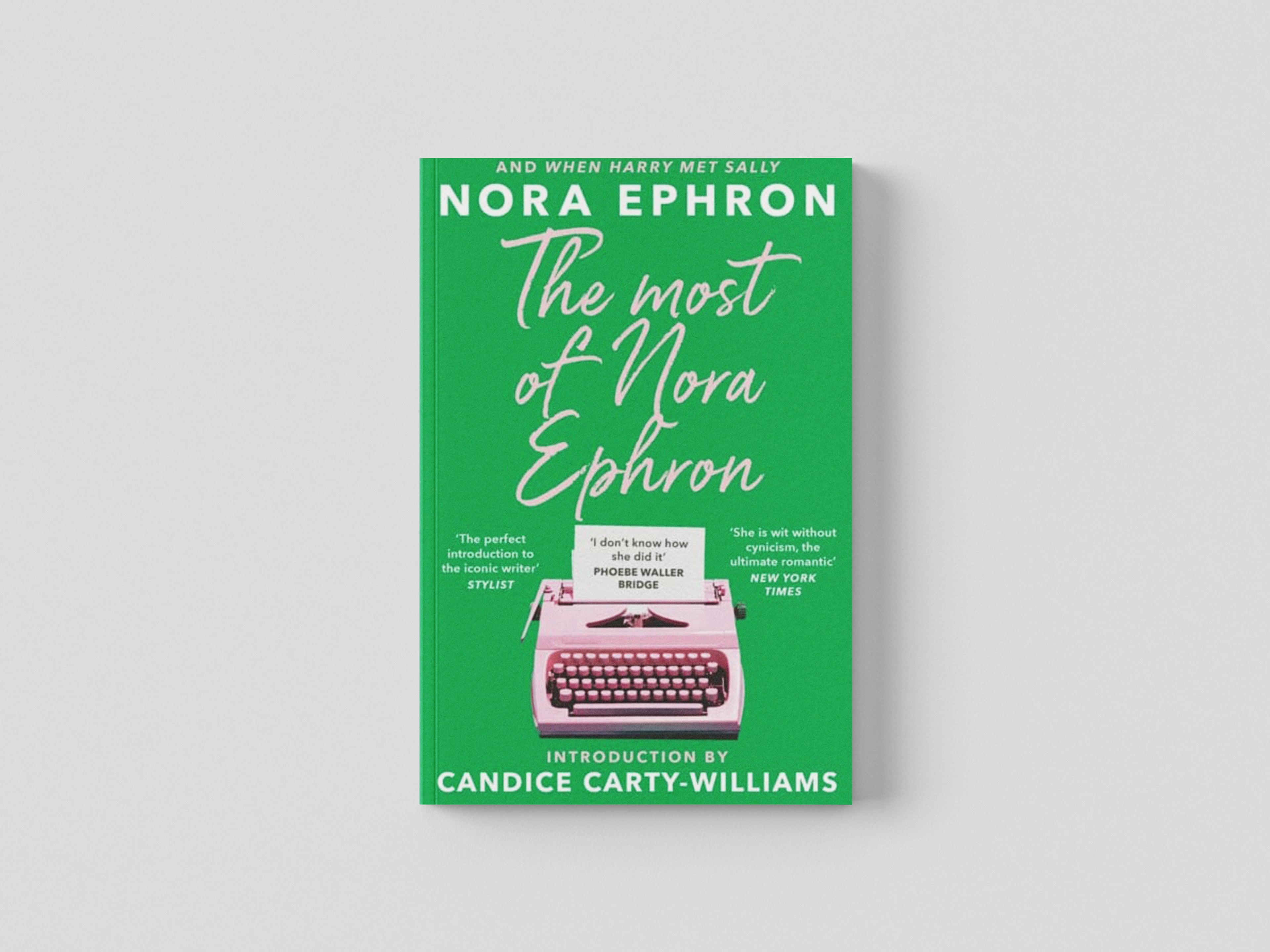 The Most of Nora Ephron by Transworld Publishers Ltd; 9781804991381