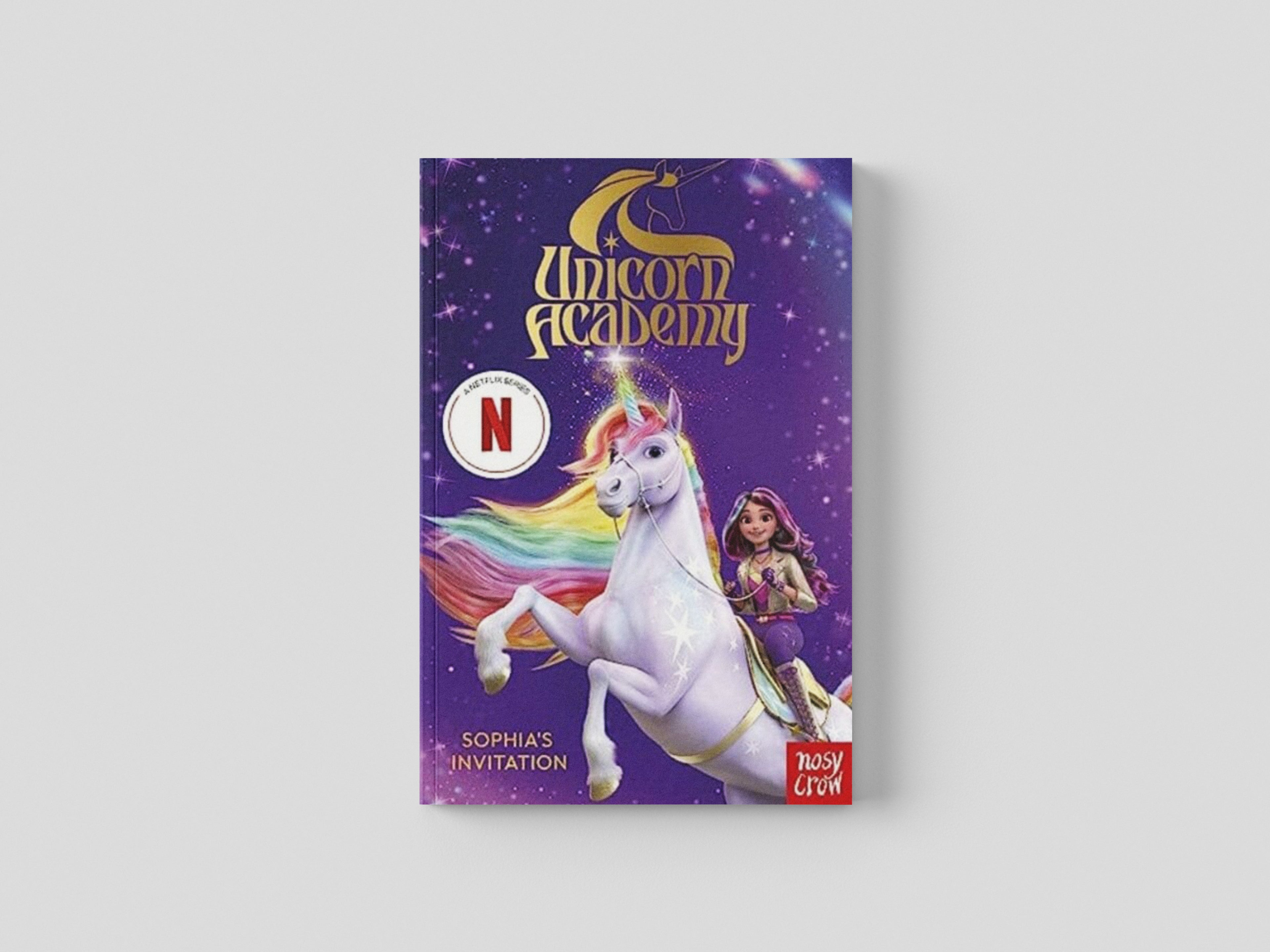 Unicorn Academy: Sophia's Invitation by Nosy Crow Ltd; 9781805131007