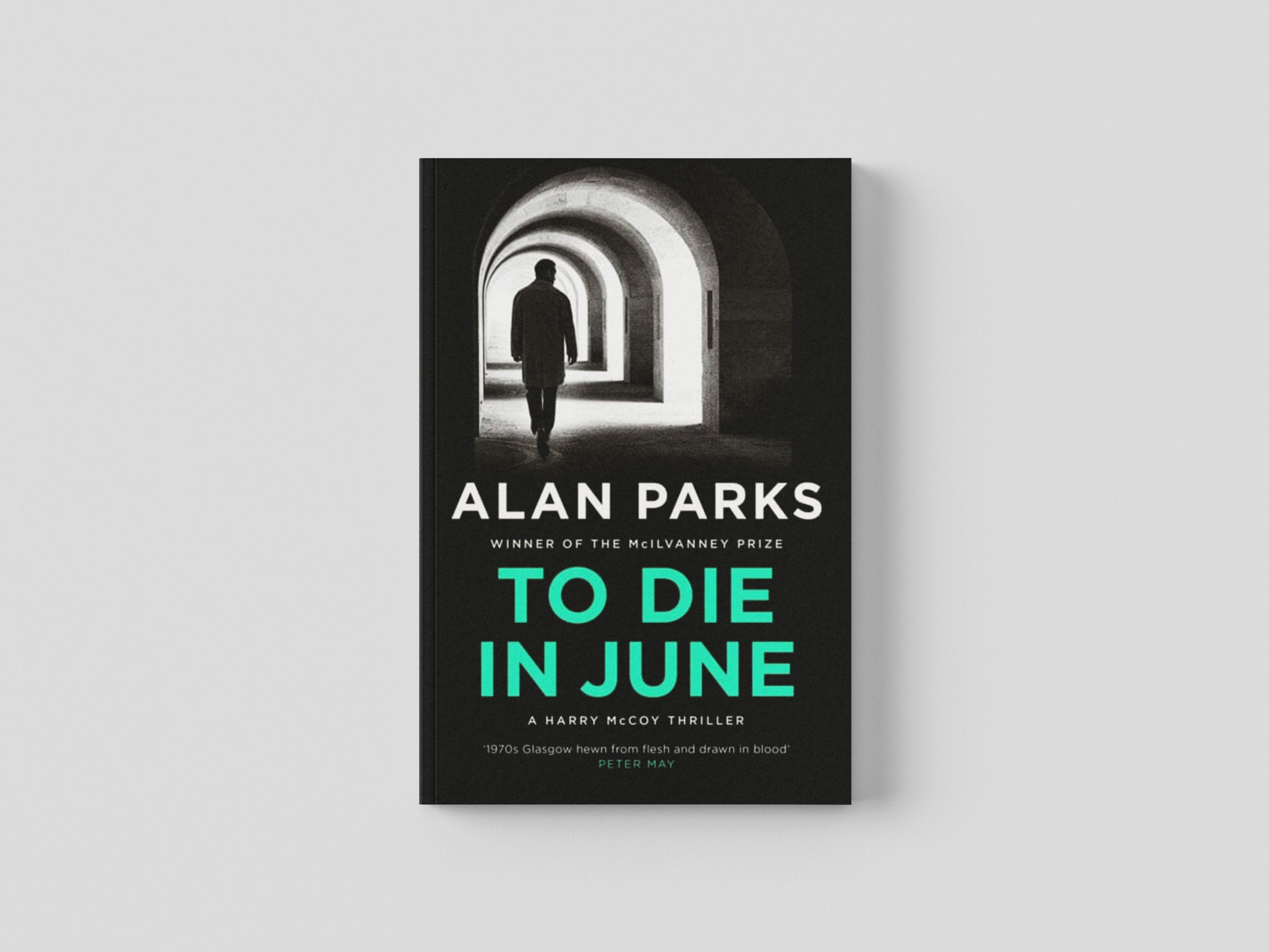 To Die In June by Alan Parks; 9781805300786