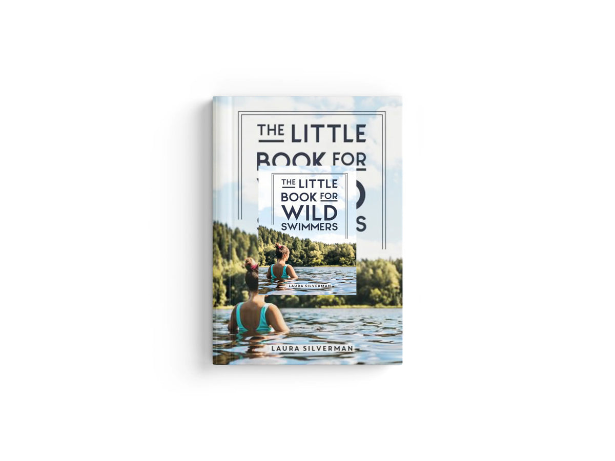 The Little Book for Wild Swimmers by Laura Silverman; 9781837992072