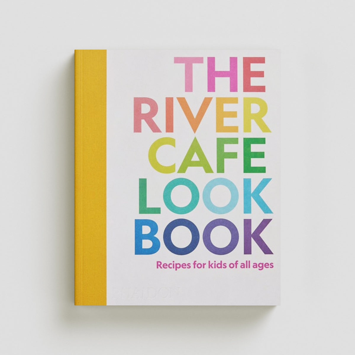 The River Cafe Look Book by Phaidon Press Ltd; 9781838664459