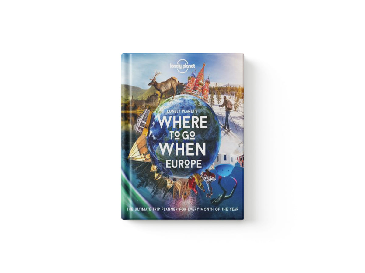 Lonely Planet Lonely Planet's Where To Go When Europe by Lonely Planet; 9781838690403