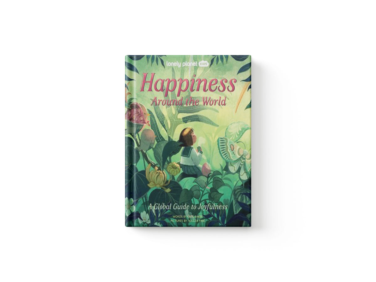Lonely Planet Kids Happiness Around the World by Kate Baker; Lonely Planet Kids; 9781838695101