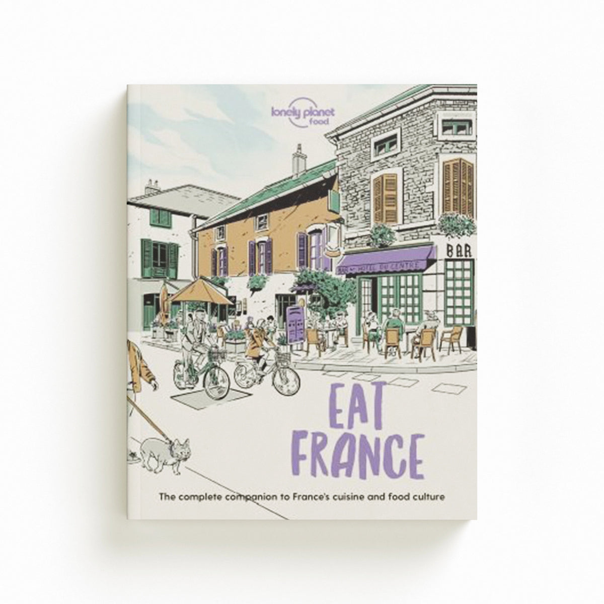 Lonely Planet Eat France by Food; 9781838695170