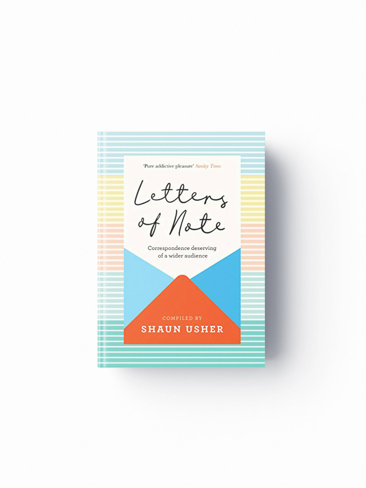 Letters of Note by Shaun Usher; 9781838853174