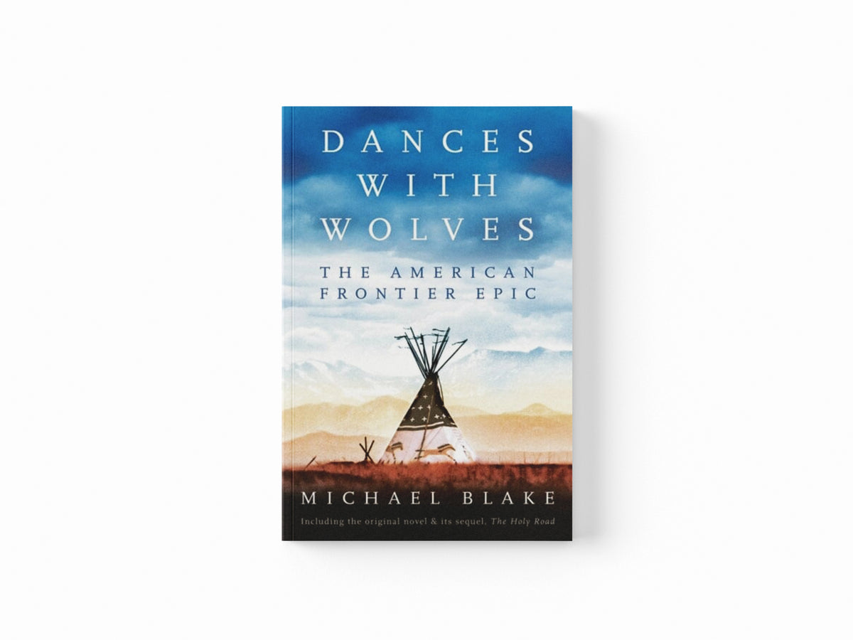 Dances with Wolves: The American Frontier Epic including The Holy Road