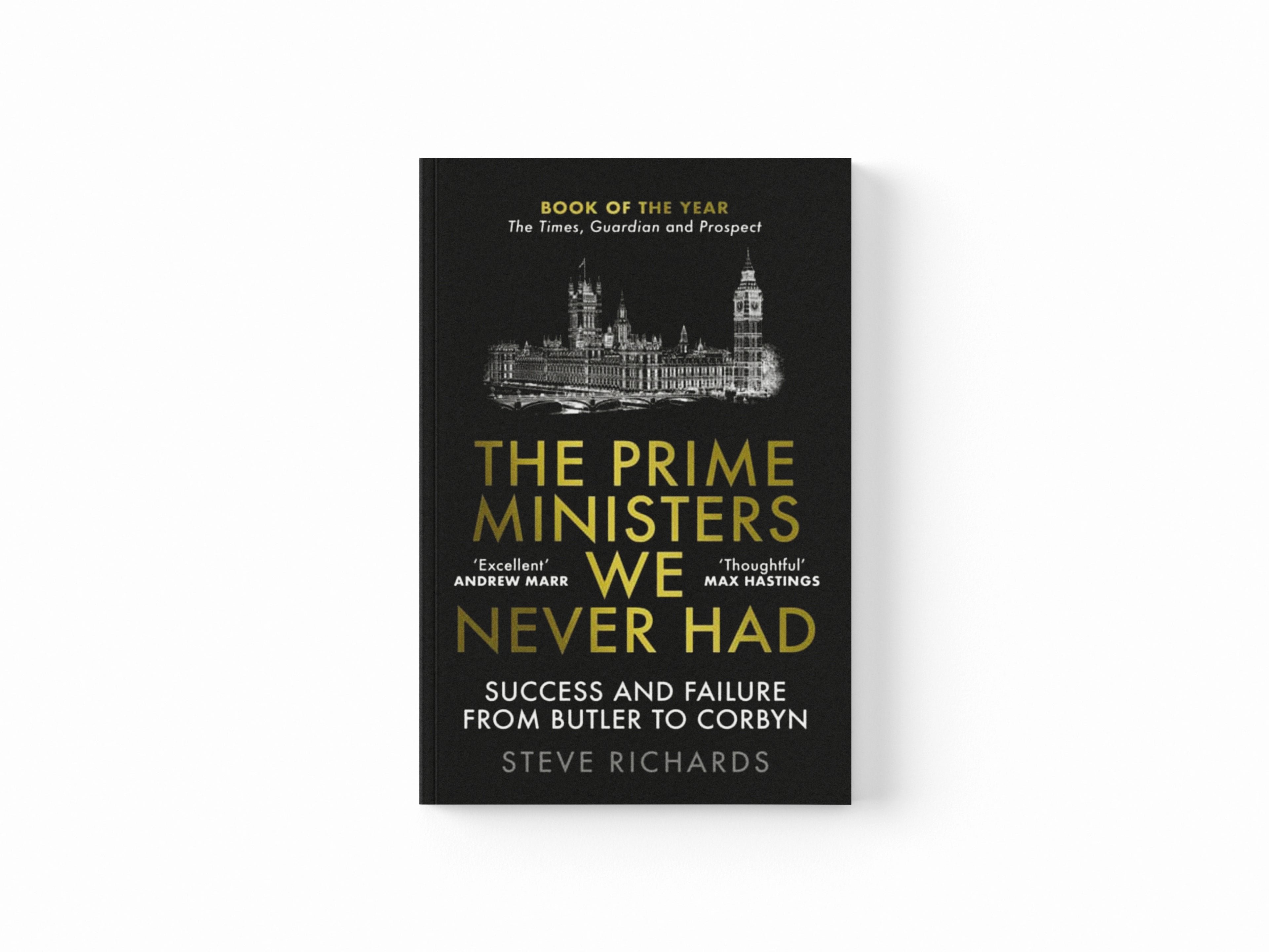 The Prime Ministers We Never Had