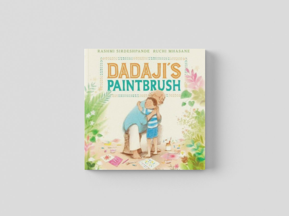 Dadaji's Paintbrush by Rashmi Sirdeshpande; 9781839131400