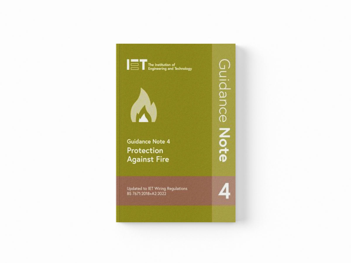 Guidance Note 4: Protection Against Fire by The Institution of Engineering and Technology; 9781839532399