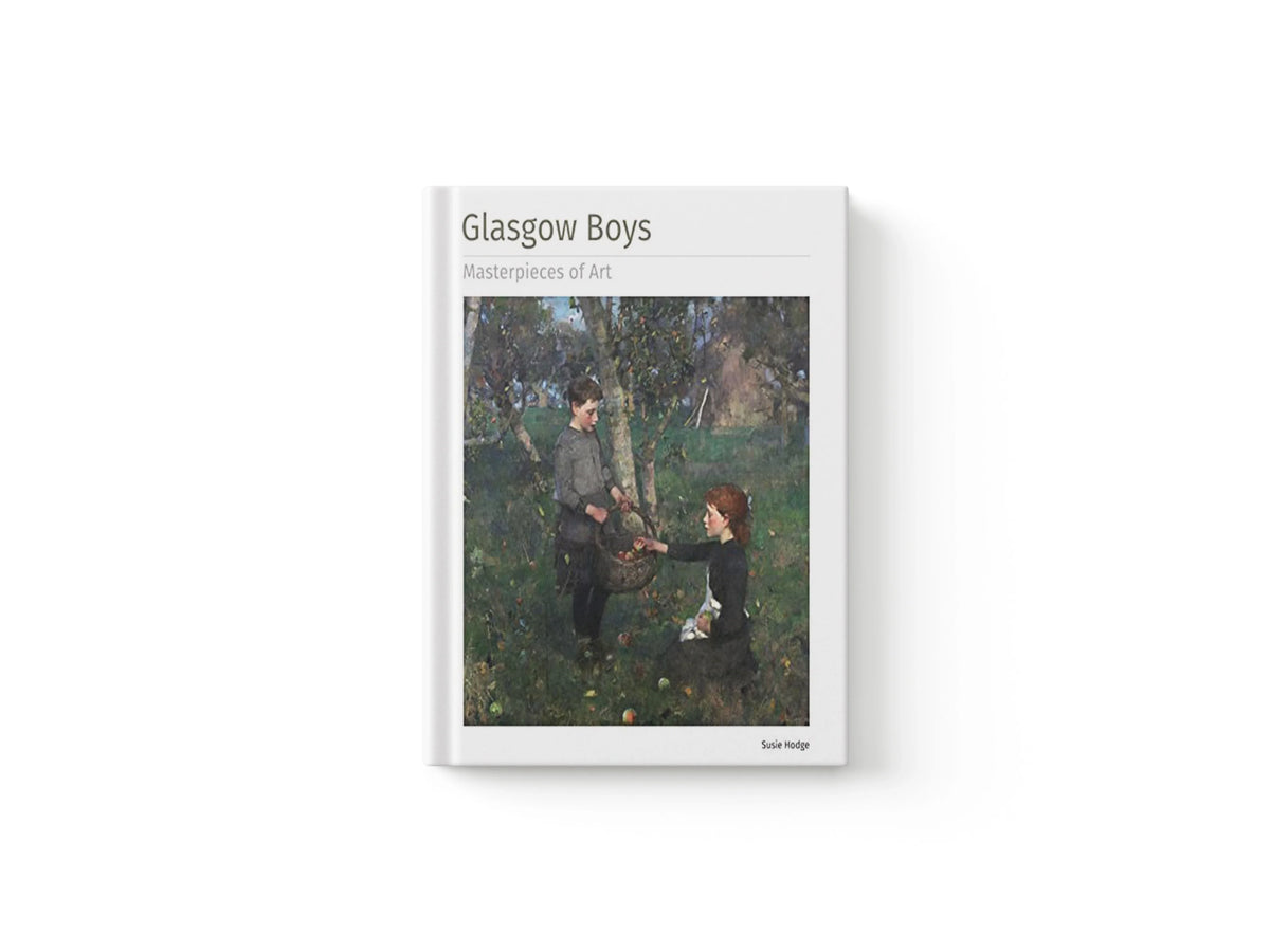 Glasgow Boys Masterpieces of Art by Susie Hodge; 9781839649967