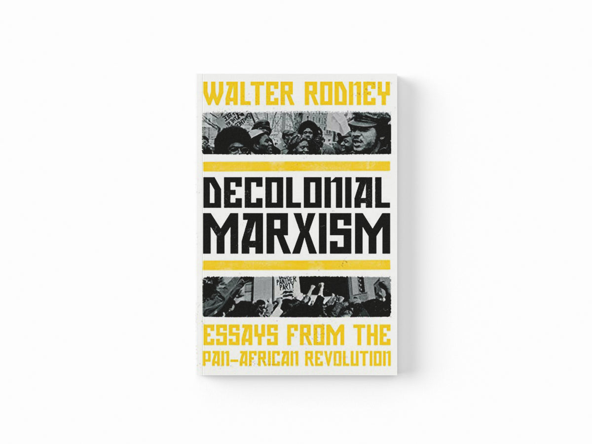 Decolonial Marxism by Walter Rodney; 9781839764110