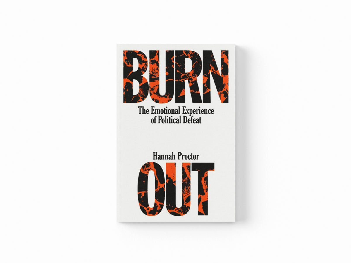 Burnout by Hannah Proctor; 9781839766053