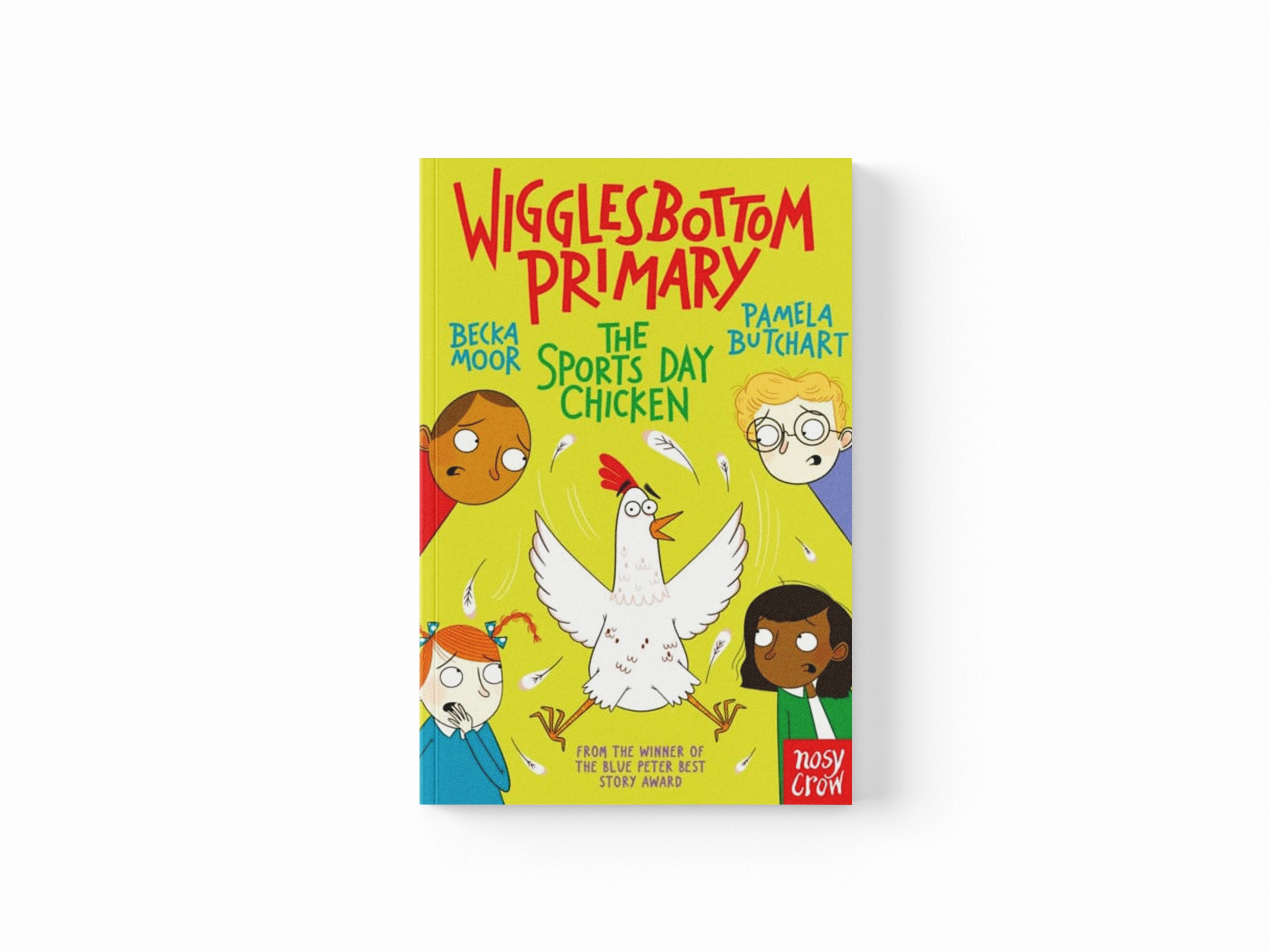 Wigglesbottom Primary: The Sports Day Chicken