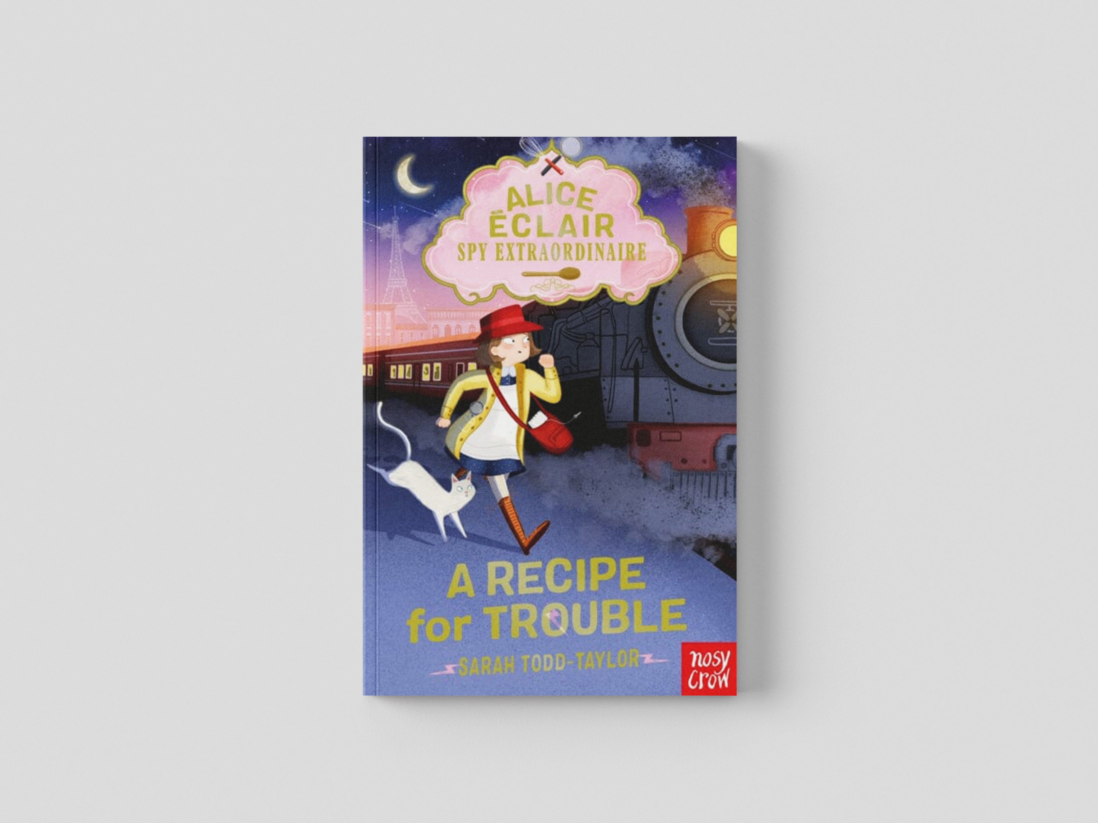 Alice Eclair, Spy Extraordinaire! A Recipe for Trouble by Nosy Crow Ltd; 9781839940958