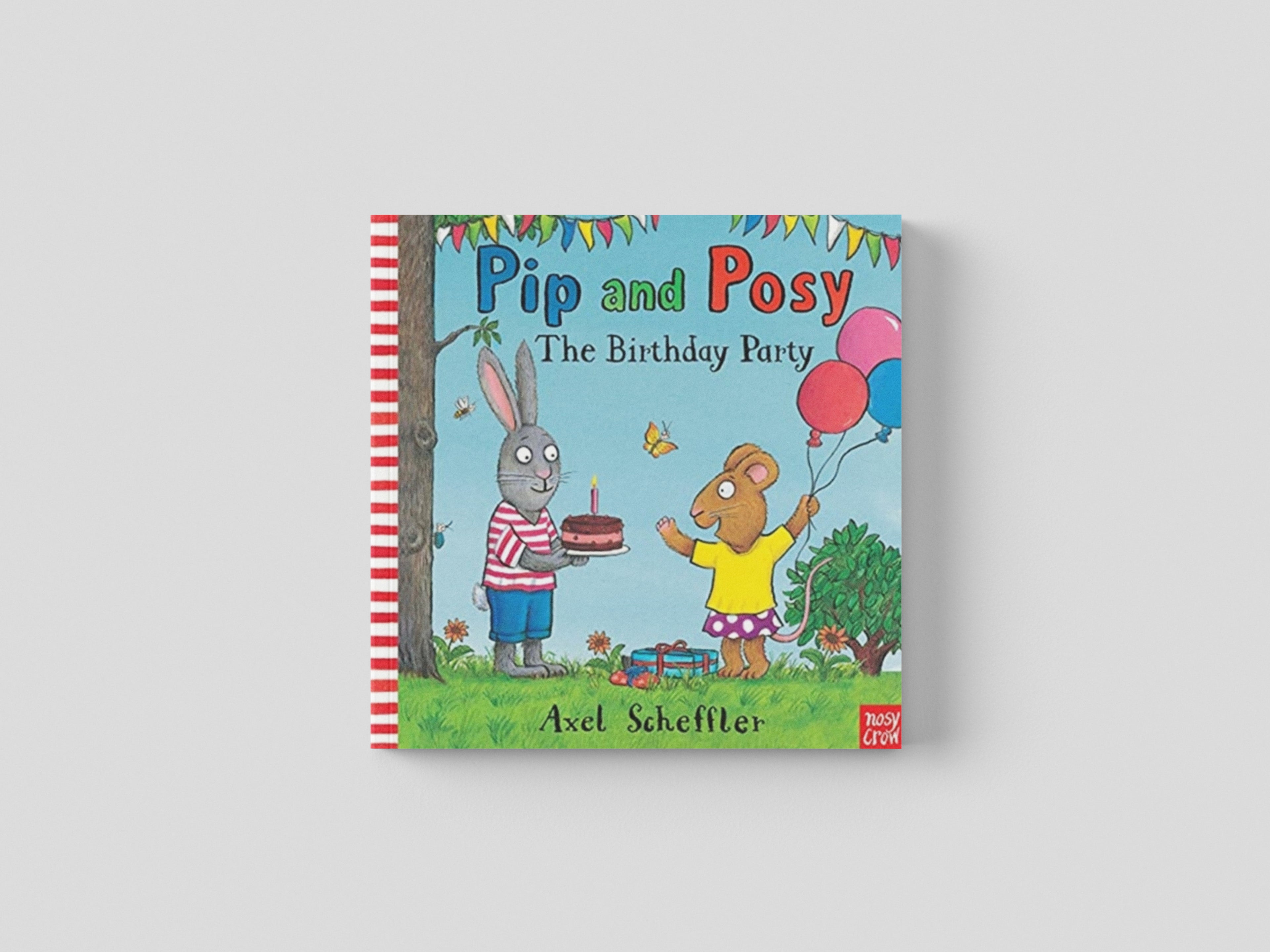 Pip and Posy: The Birthday Party by Camilla (Editorial Director) Reid; 9781839943195