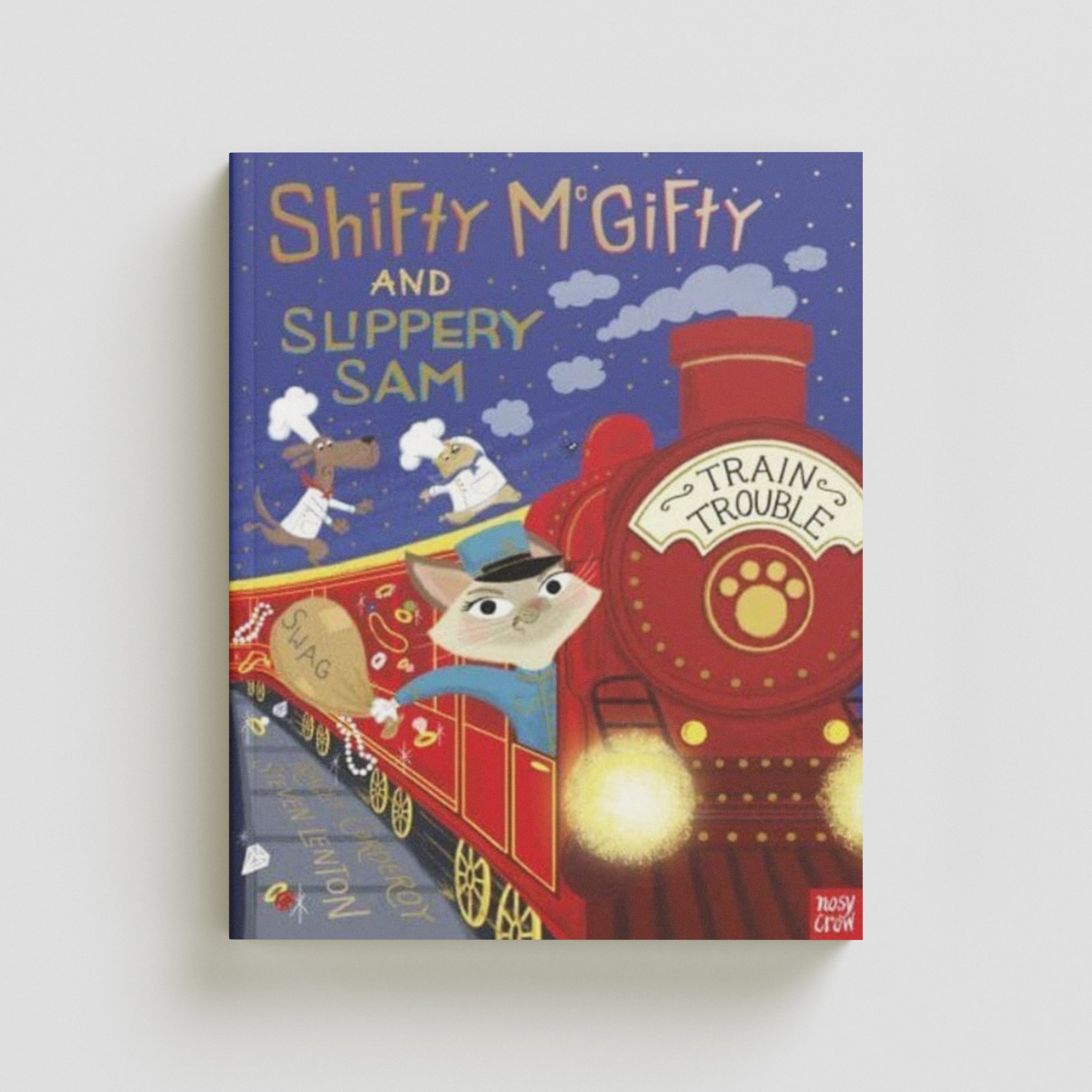 Shifty McGifty and Slippery Sam: Train Trouble by Tracey Corderoy; 9781839943225