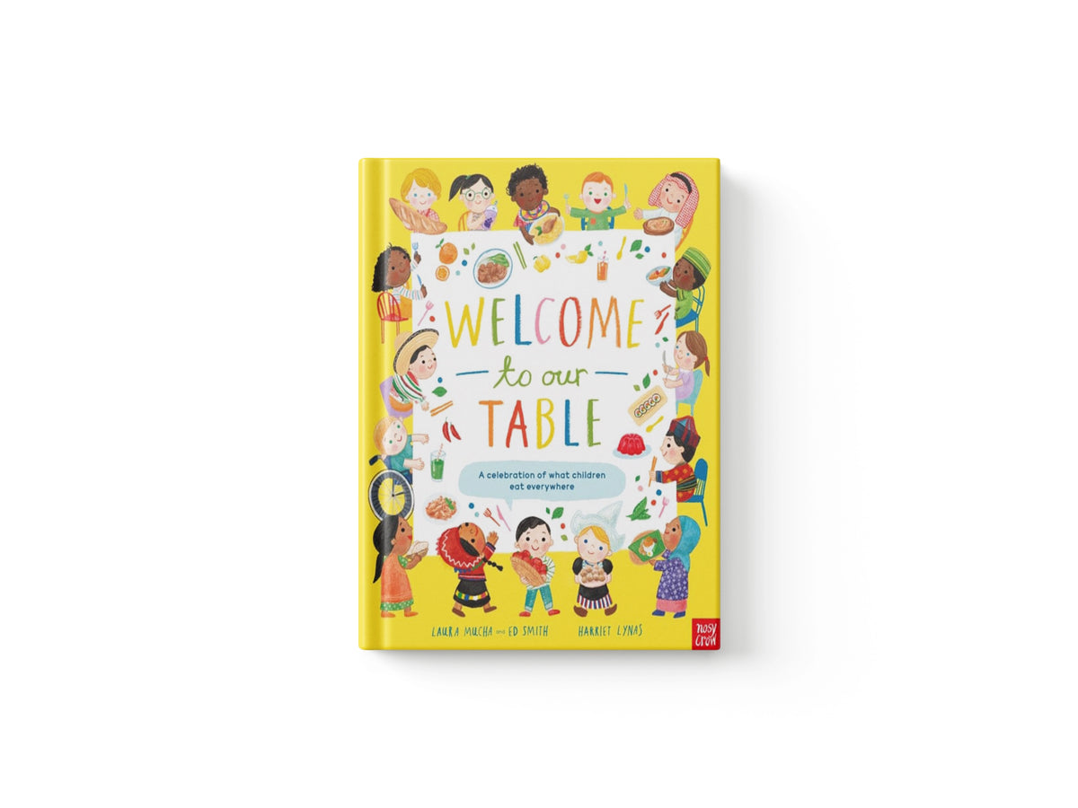 Welcome to Our Table: A Celebration of What Children Eat Everywhere