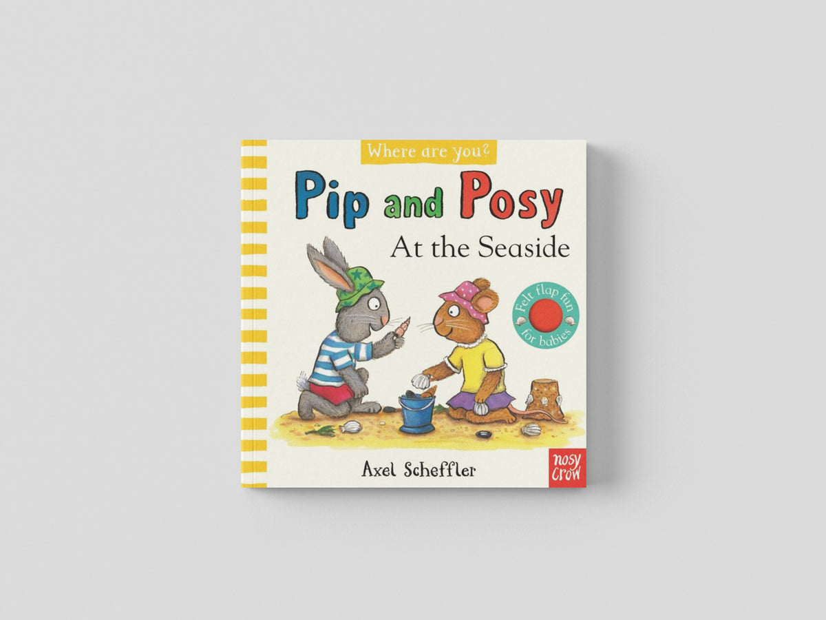 Pip and Posy, Where Are You? At the Seaside (A Felt Flaps Book) by Axel Scheffler; 9781839948343