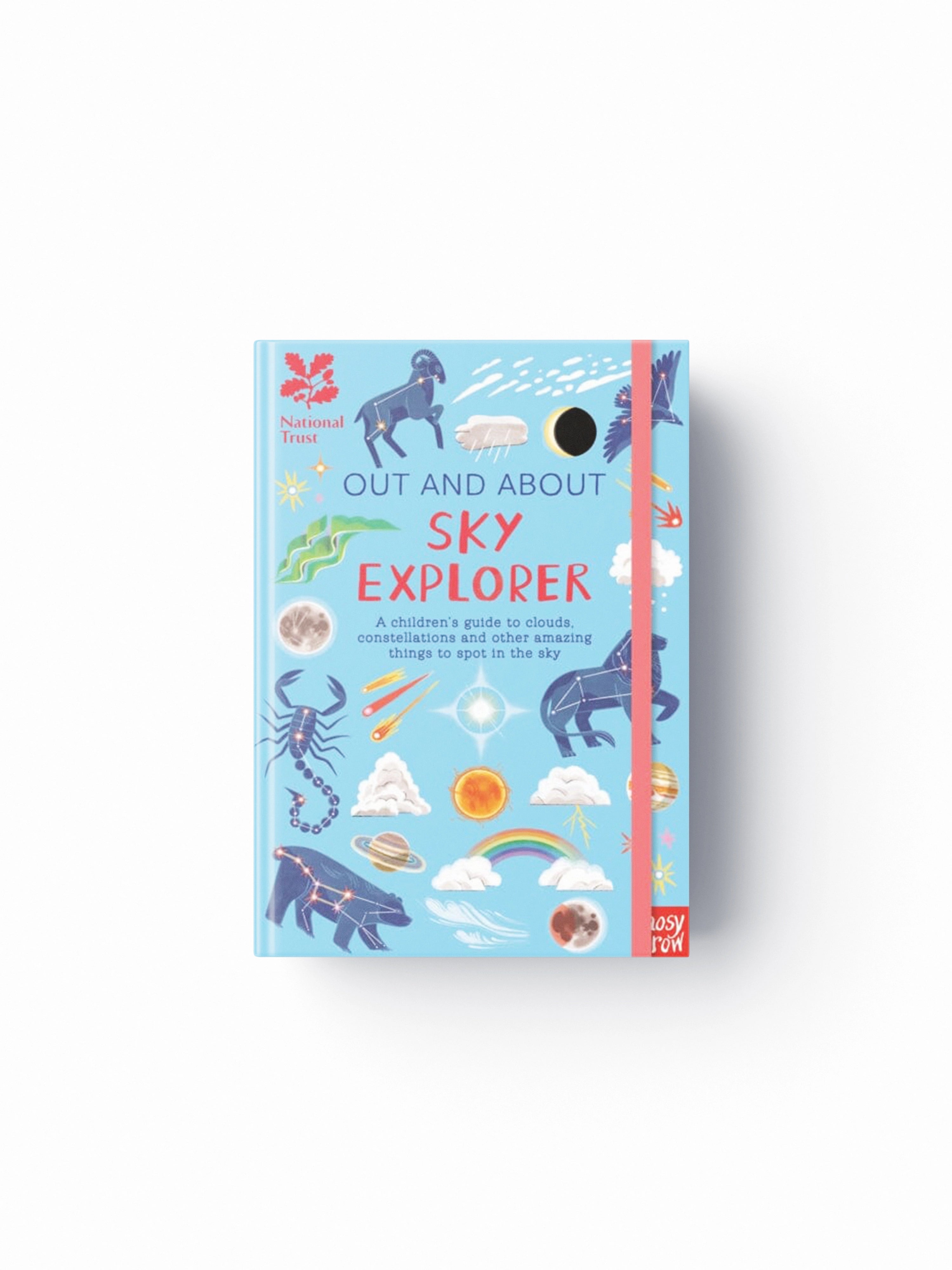 National Trust: Out and About Sky Explorer: A children's guide to clouds, constellations and other amazing things to spot in the sky