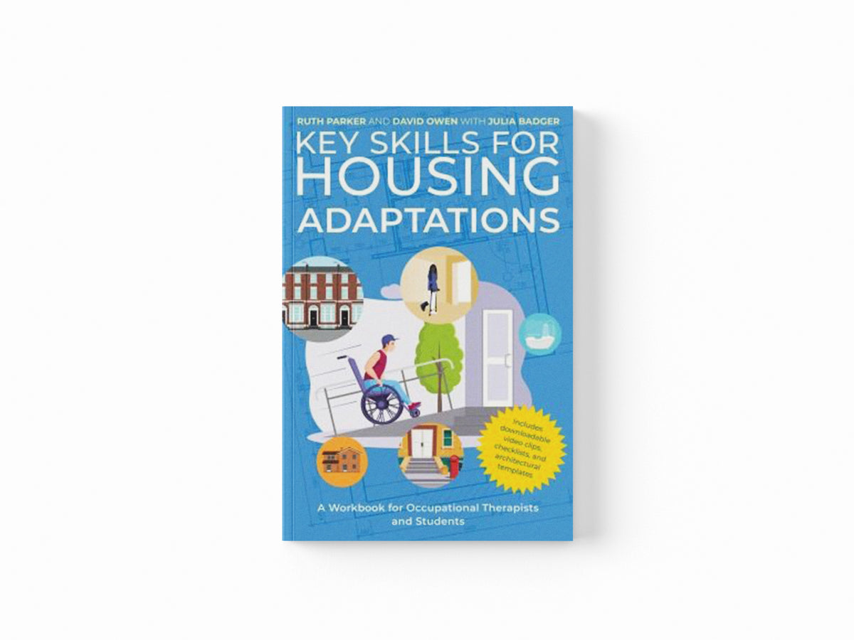 Key Skills for Housing Adaptations by David Owen; Ruth Parker; Julia Badger; 9781839974465