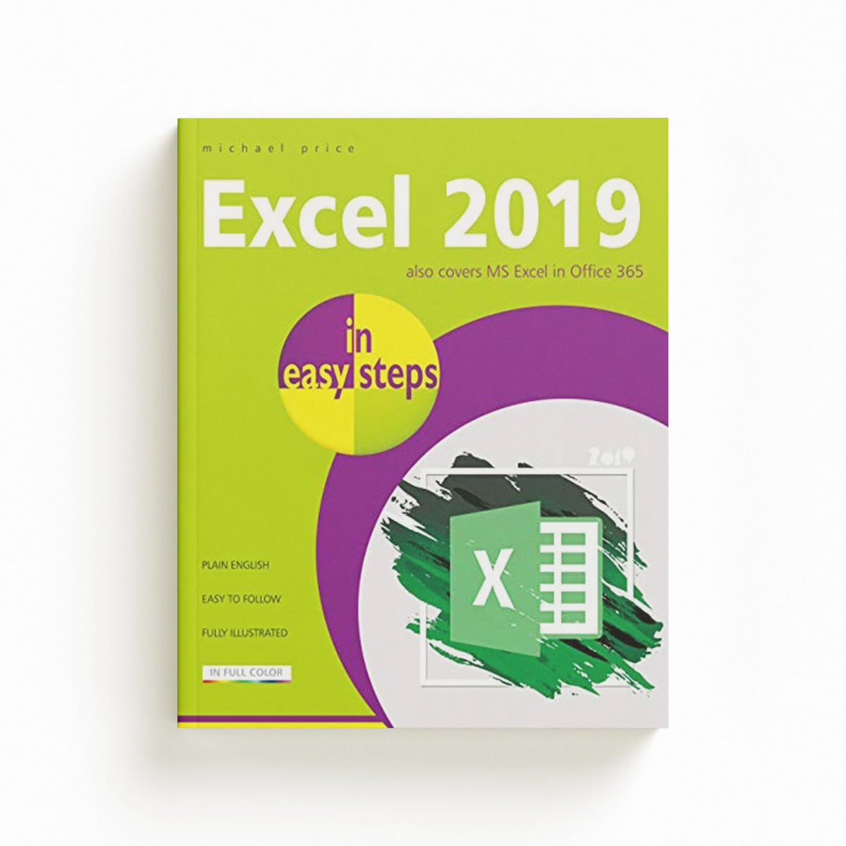 Excel 2019 in easy steps by Michael Price; 9781840788211