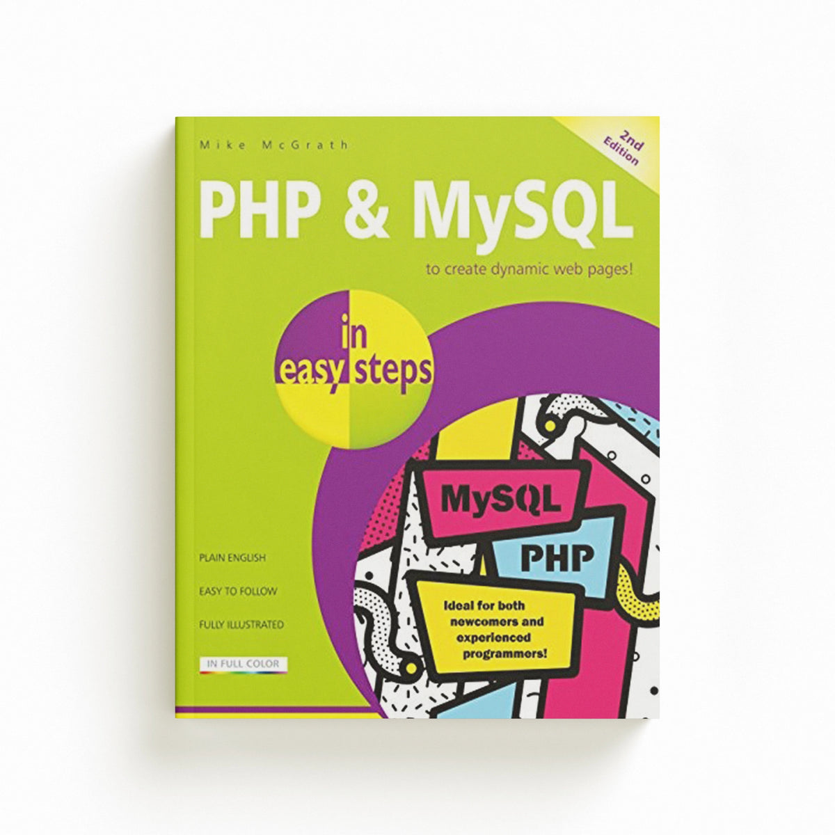 PHP & MySQL in easy steps by Mike McGrath; 9781840788273