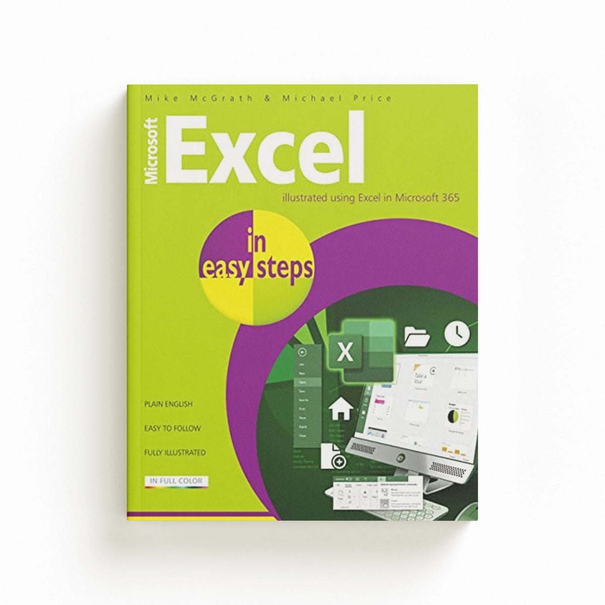 Microsoft Excel in easy steps by Michael Price; Mike McGrath; 9781840789966