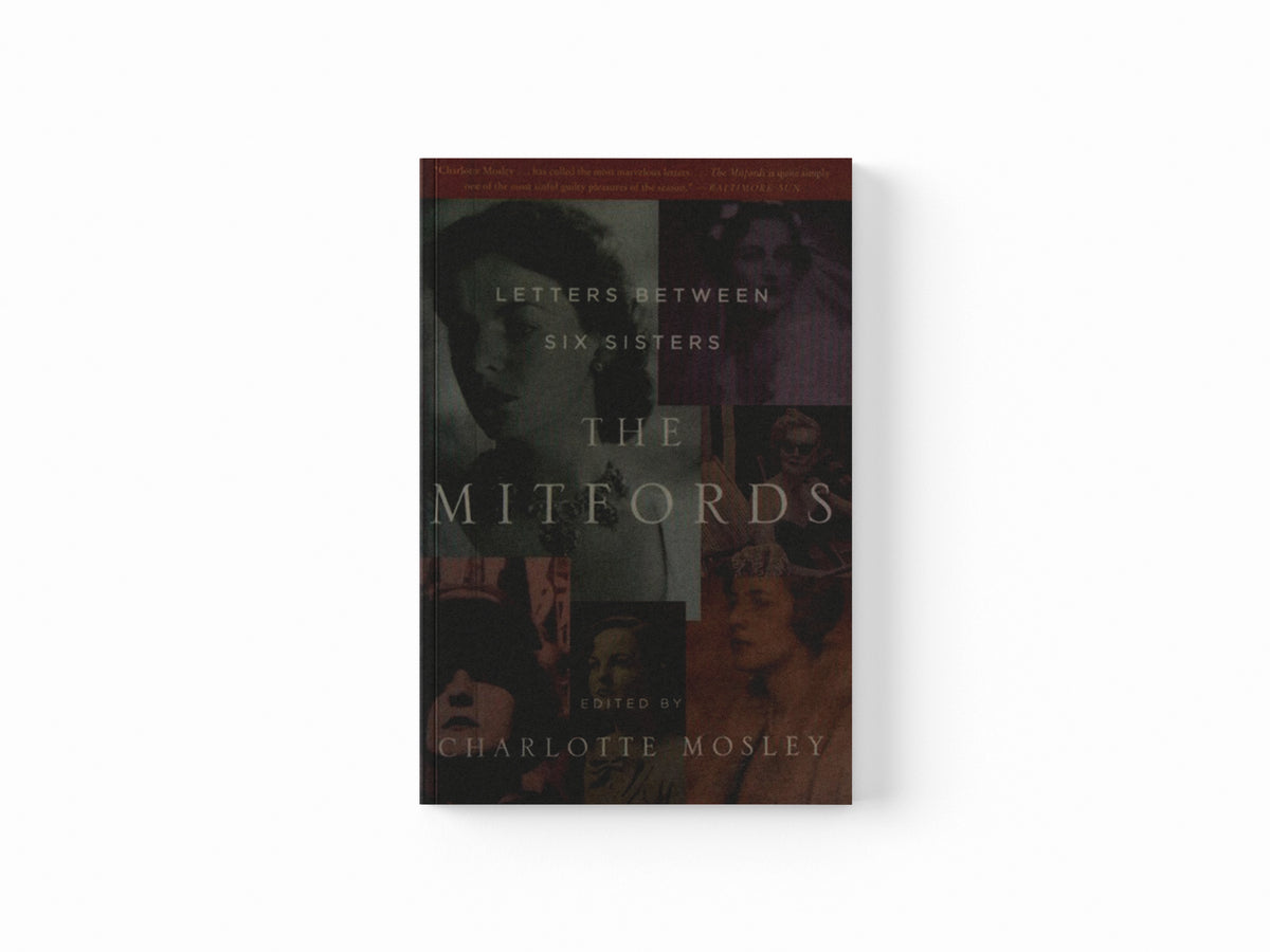 The Mitfords: Letters between Six Sisters; 9781841157740