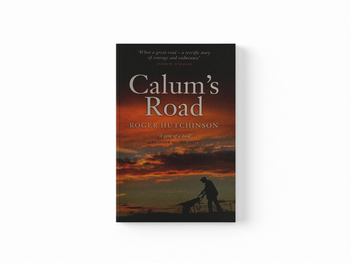 Calum's Road by Roger Hutchinson; 9781841586779