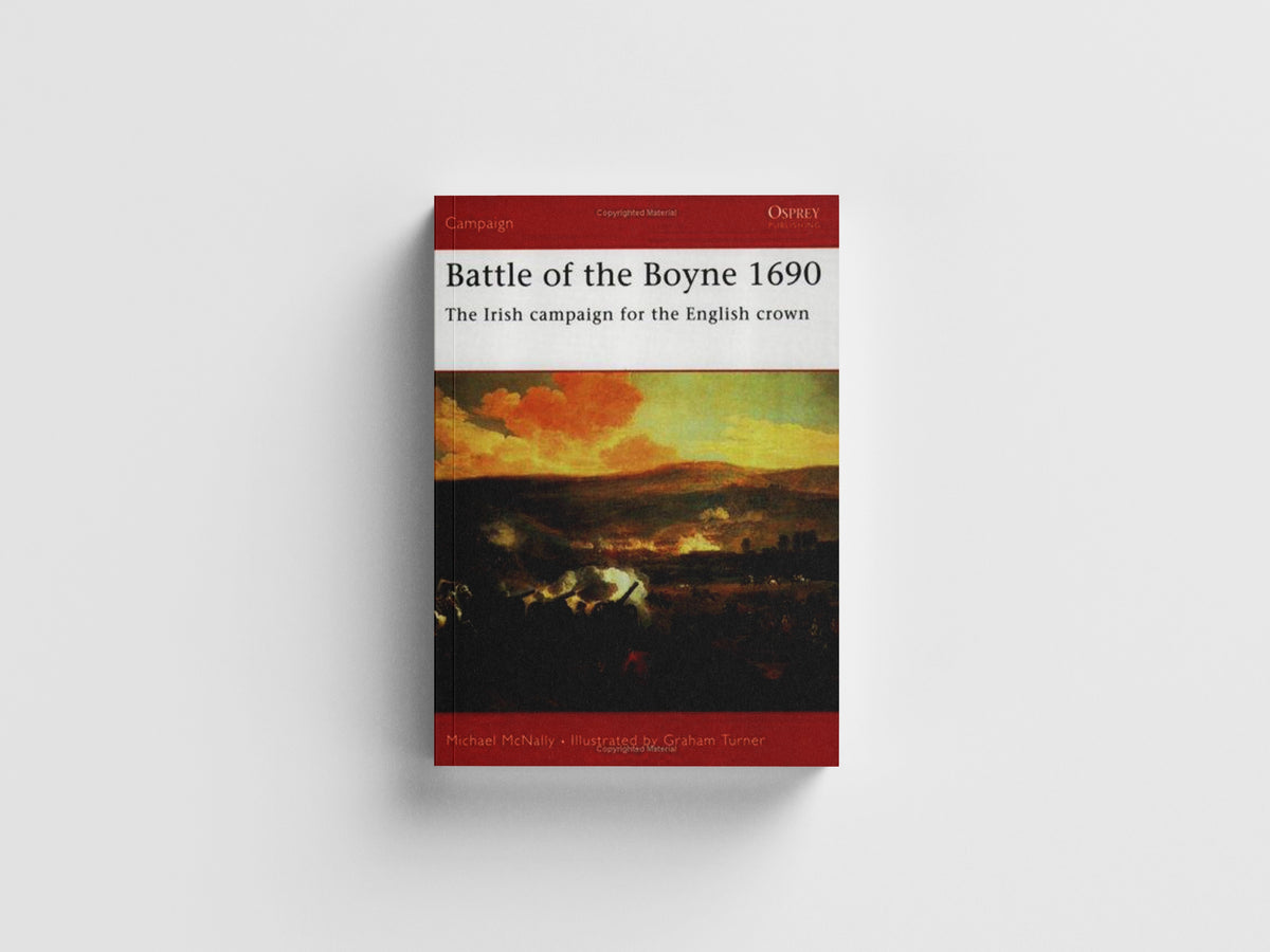 Battle of the Boyne 1690 by Michael McNally; 9781841768915
