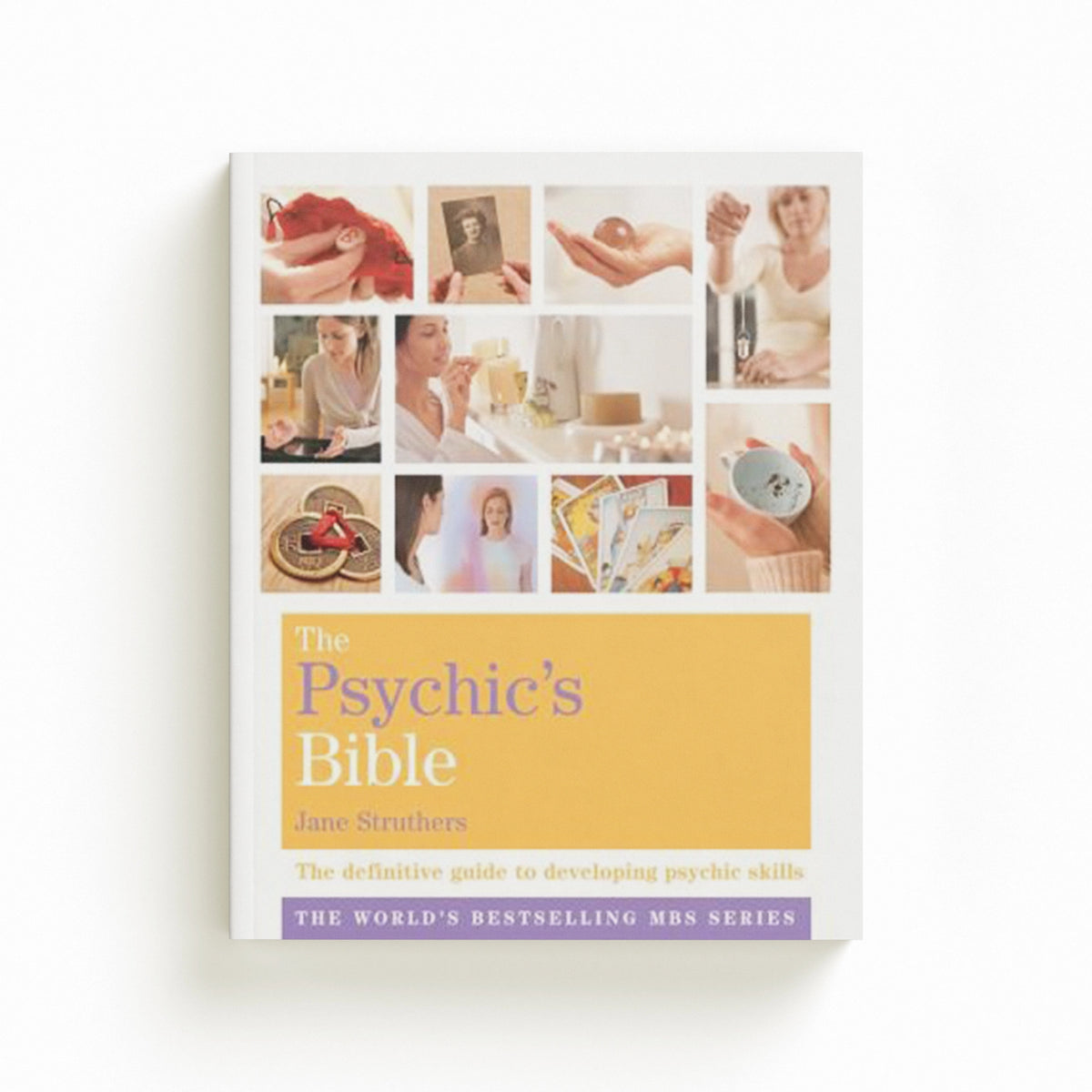 The Psychic's Bible by Jane Struthers; 9781841813622