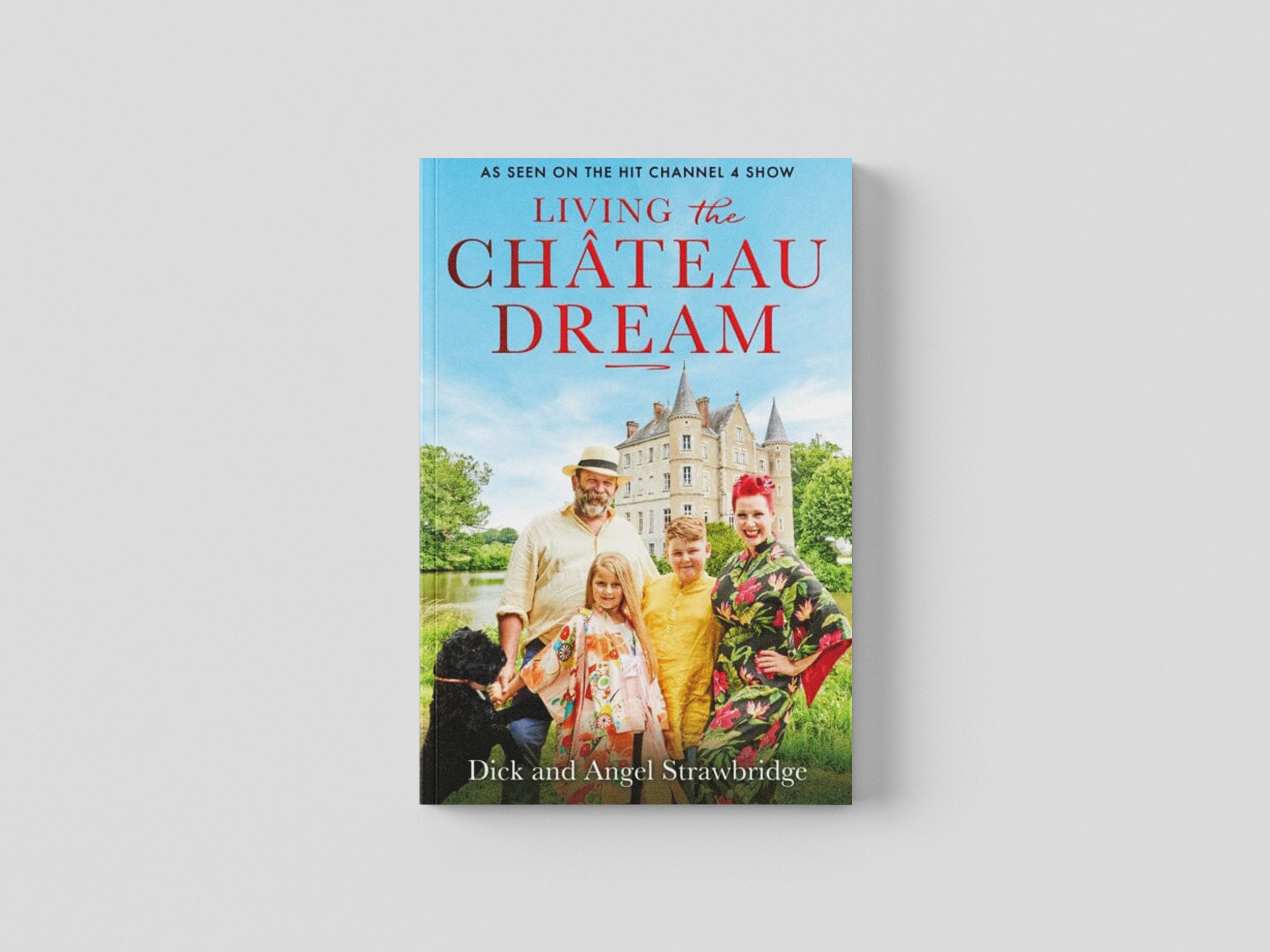Living the Chateau Dream by Orion Publishing Co; 9781841885377