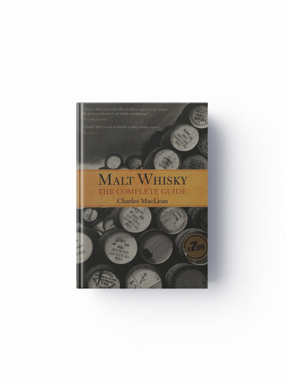 Malt Whisky: The Complete Guide by Charles MacLean; 9781842043424